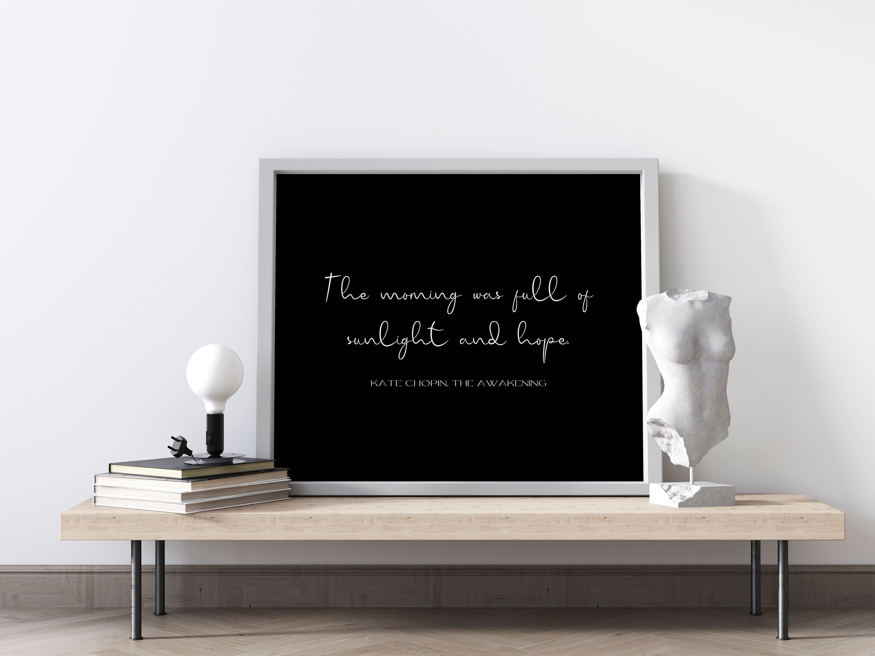 Sunlight & Hope The Awakening Quote Inspirational Print Gift, Kate Chopin Black and White Unframed Wall Art Prints for Living Room or Office