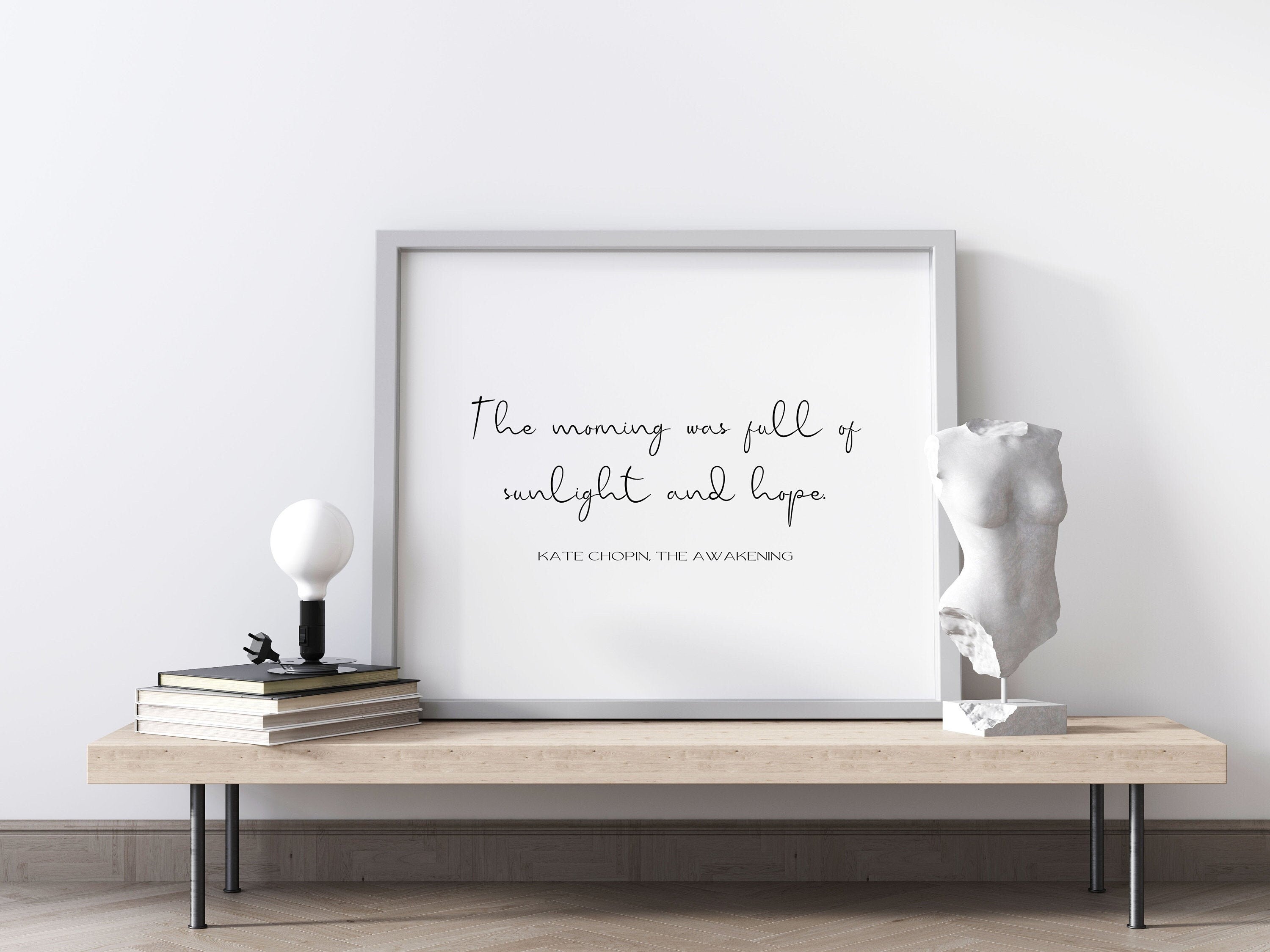 Sunlight & Hope The Awakening Quote Inspirational Print Gift, Kate Chopin Black and White Unframed Wall Art Prints for Living Room or Office