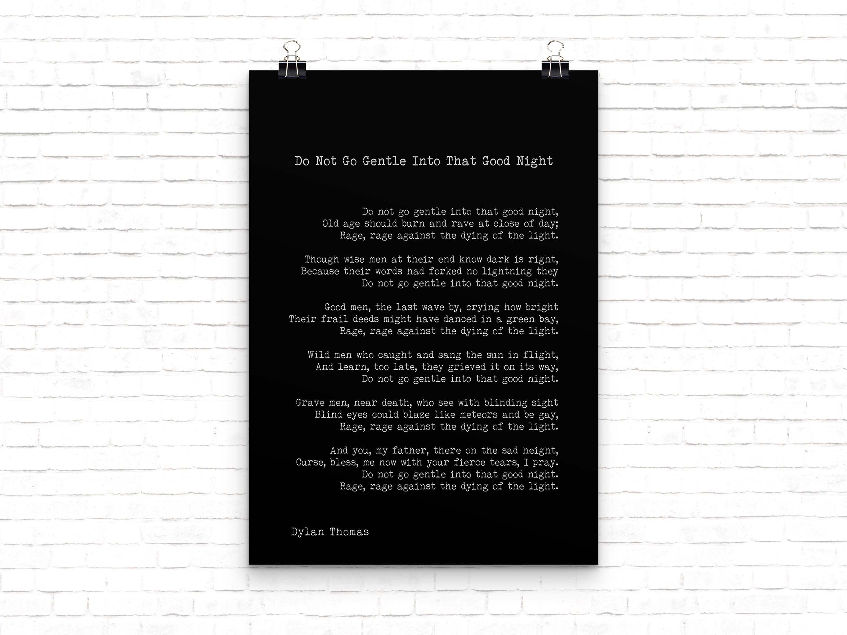 Dylan Thomas Poem Print, Do Not Go Gentle Into That Good Night Poetry Poster In Black & White For Home Wall Decor