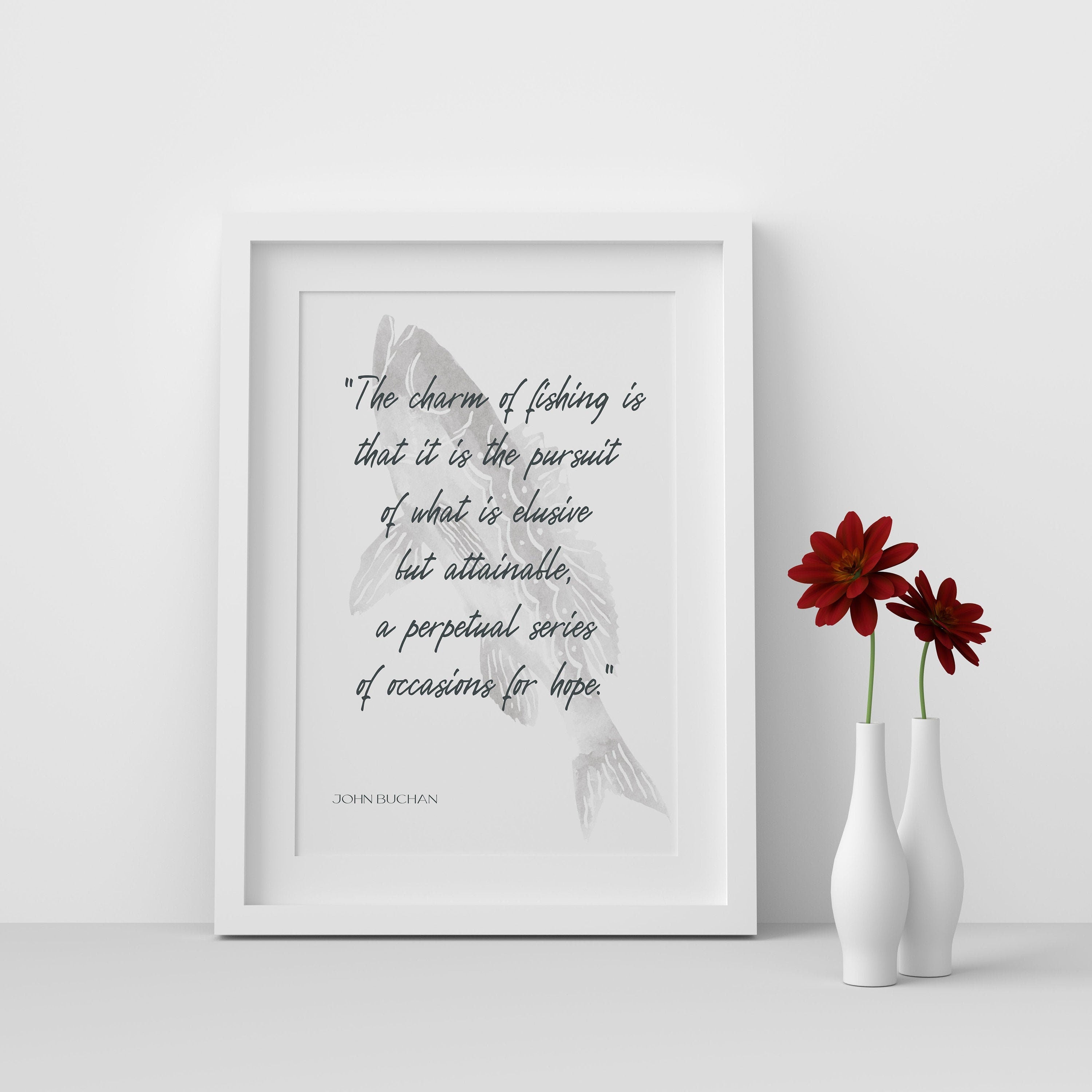 Fishing Quote Print by John Buchan, The charm of fishing