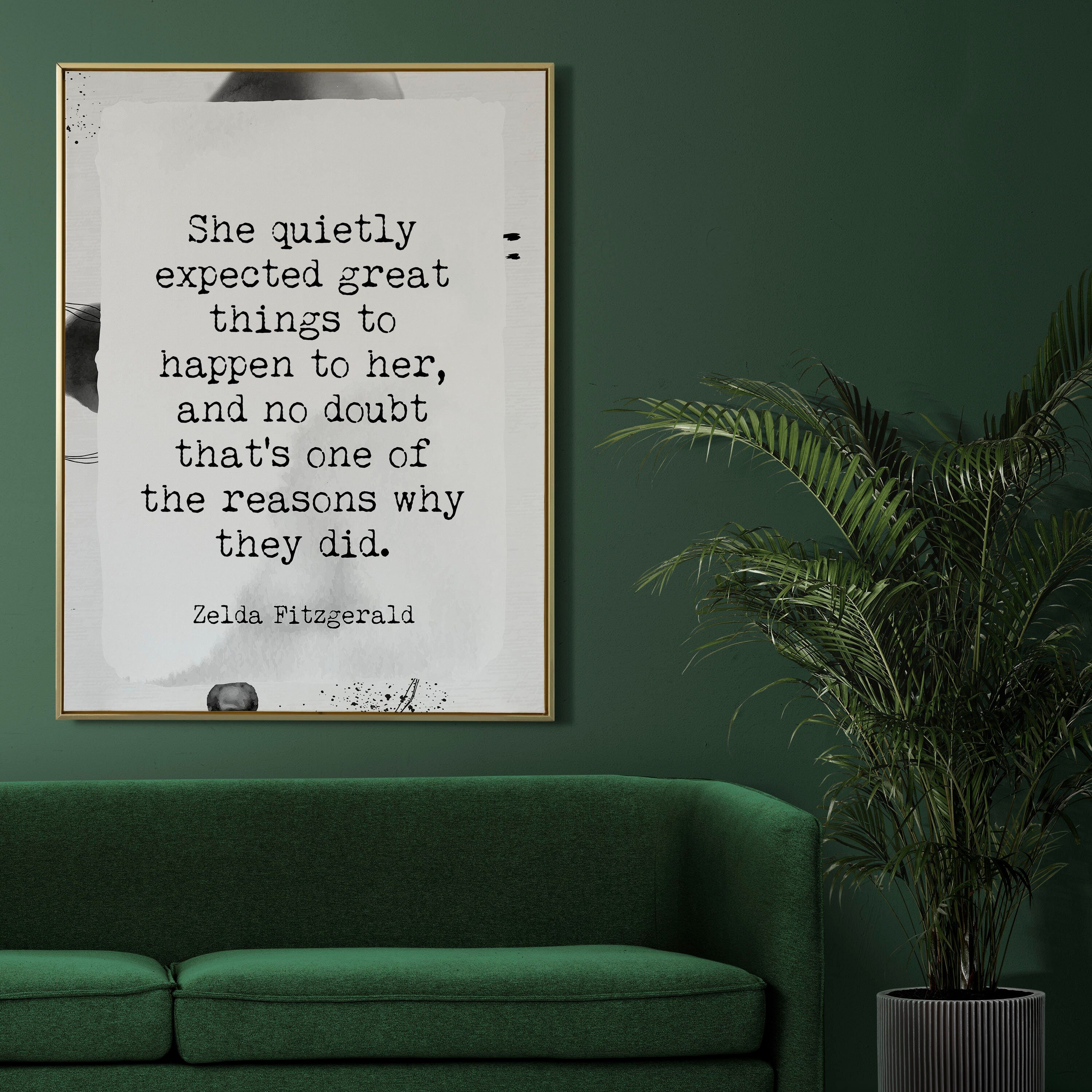She Quietly Expected Zelda Fitzgerald Quote Wall Art Prints, Framed or Unframed Modern Abstract Inspirational Wall Decor in Black & White