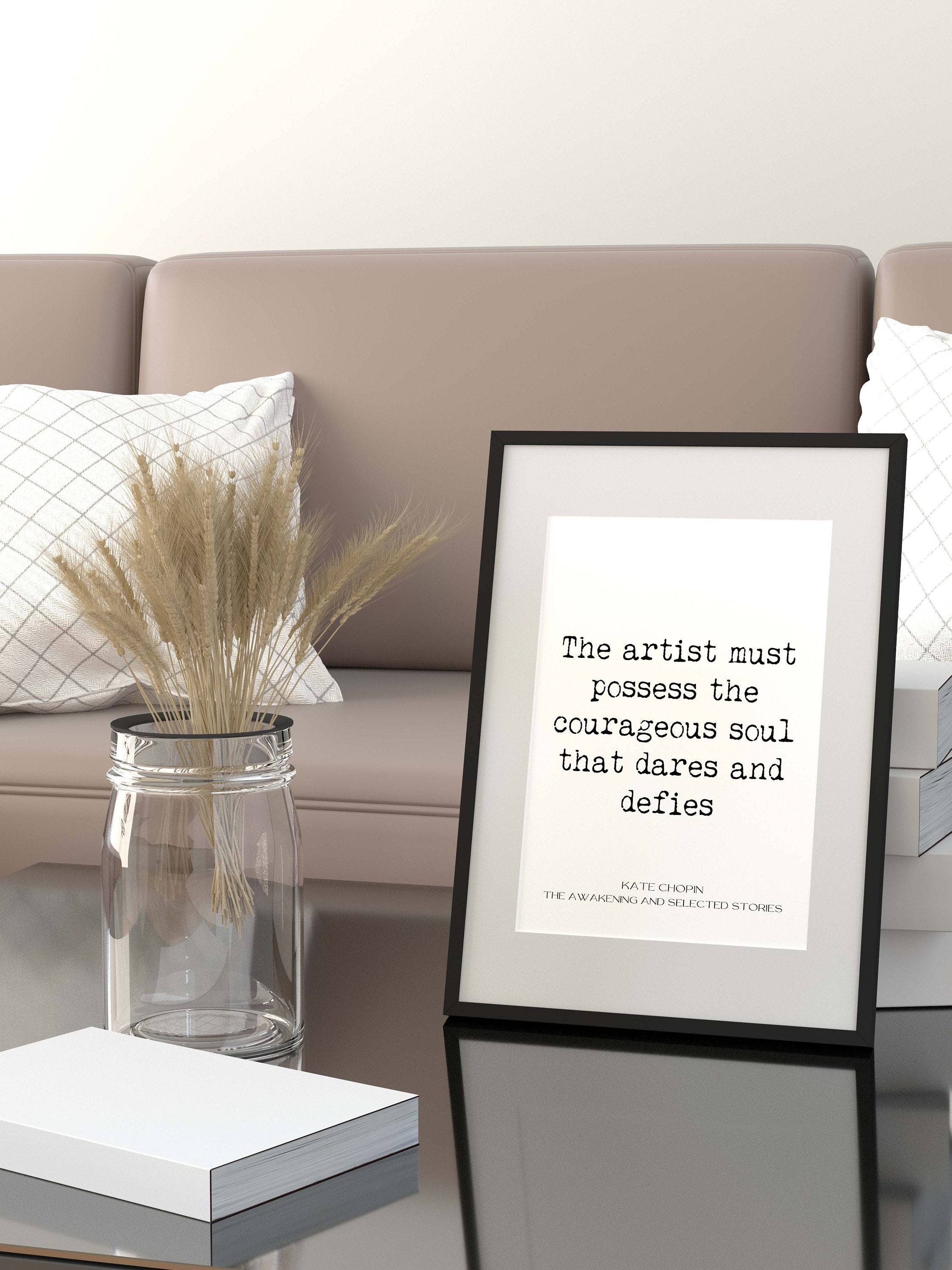 The Awakening Kate Chopin Quote Inspirational Print, Unframed Typography Print in Black & White