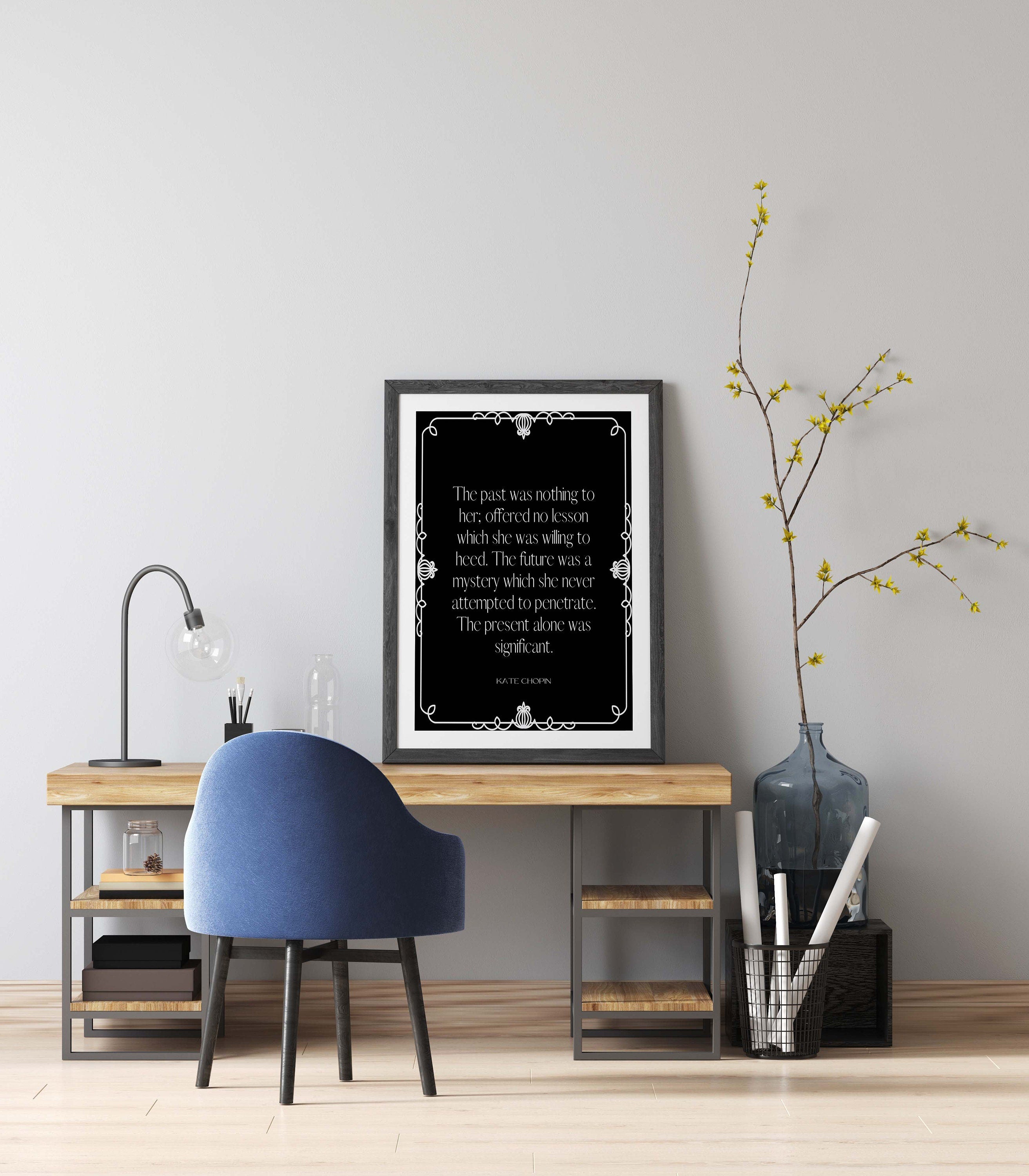 Kate Chopin The Awakening Quote Unframed Typography Print, Inspirational Print Gift in Black & White