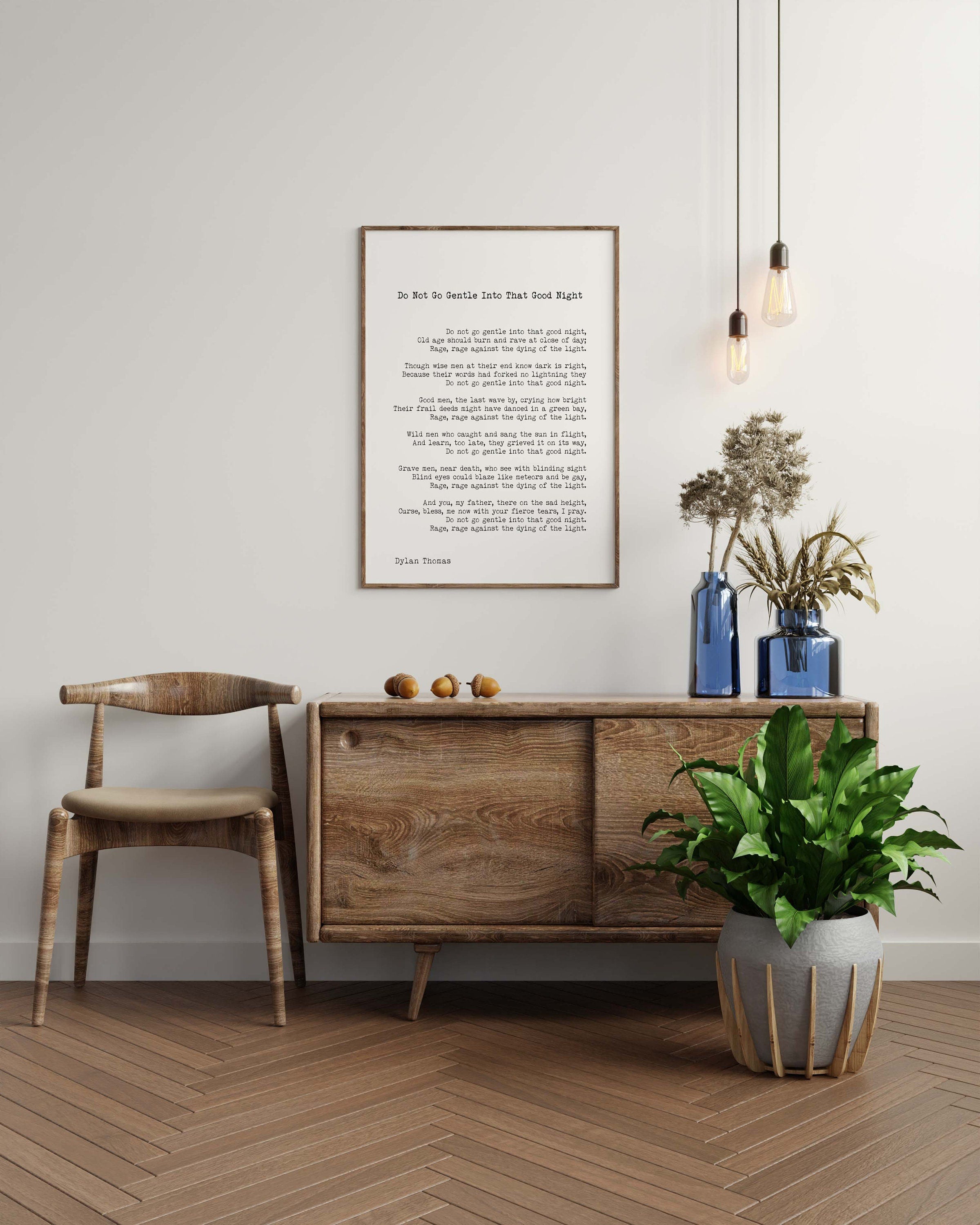 Large Dylan Thomas Poem Print, Do Not Go Gentle Poetry Poster in Black & White for Home Wall Decor