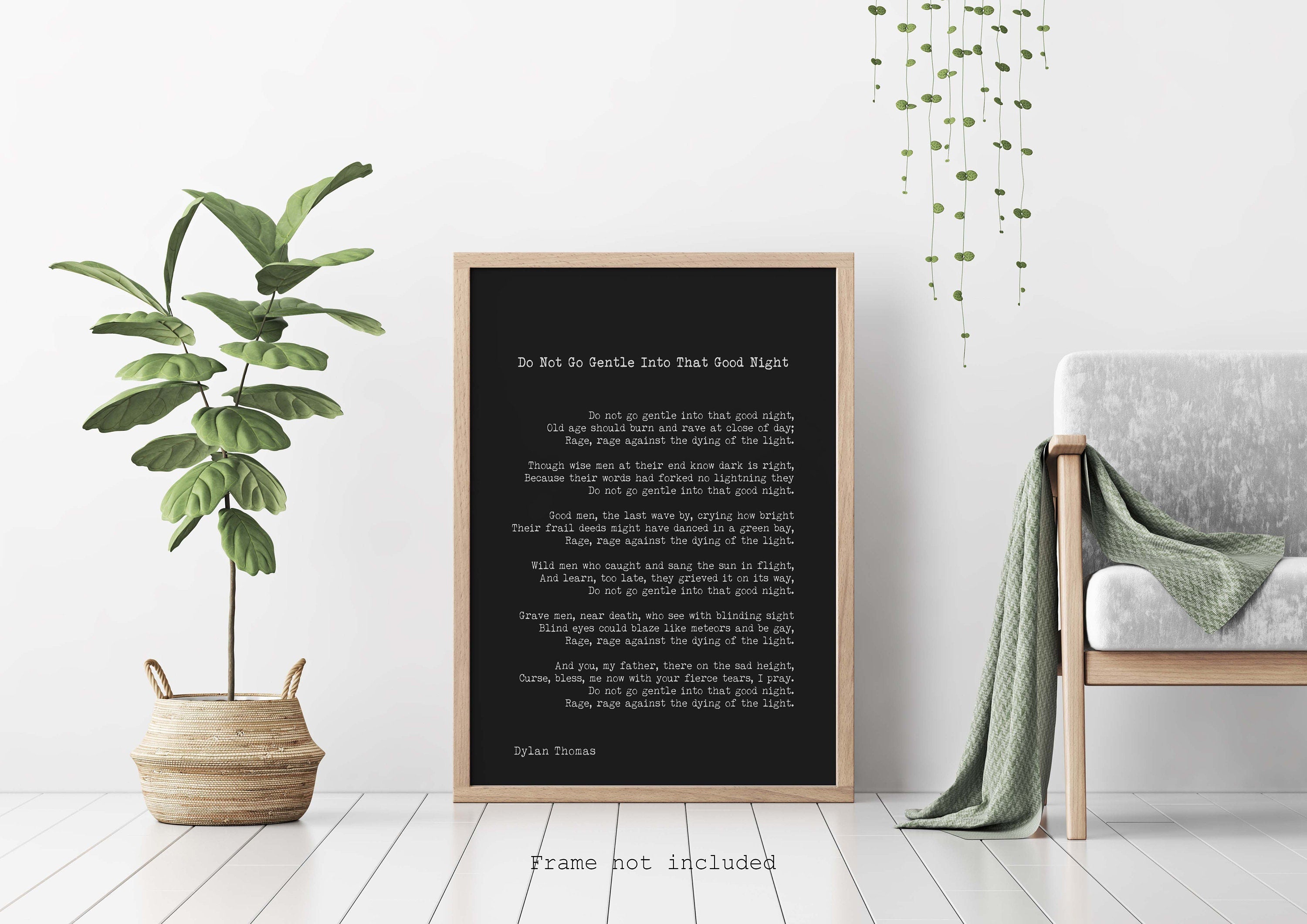 Large Dylan Thomas Poem Print, Do Not Go Gentle Poetry Poster in Black & White for Home Wall Decor