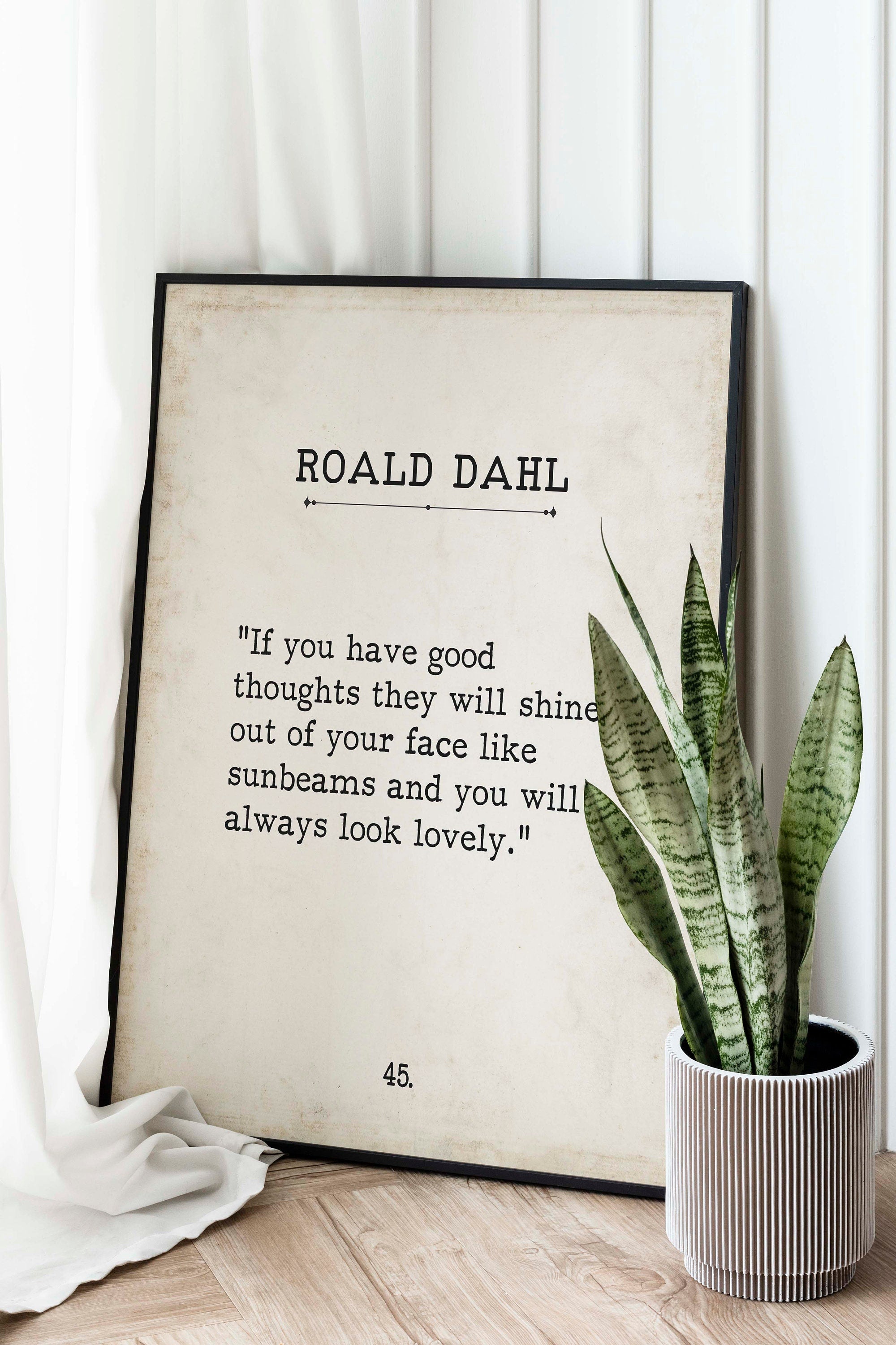 Roald Dahl Book Page Inspirational Wall Art, If You Have Good Thoughts Quote Vintage Style Print for Living Room or Bedroom Wall Decor