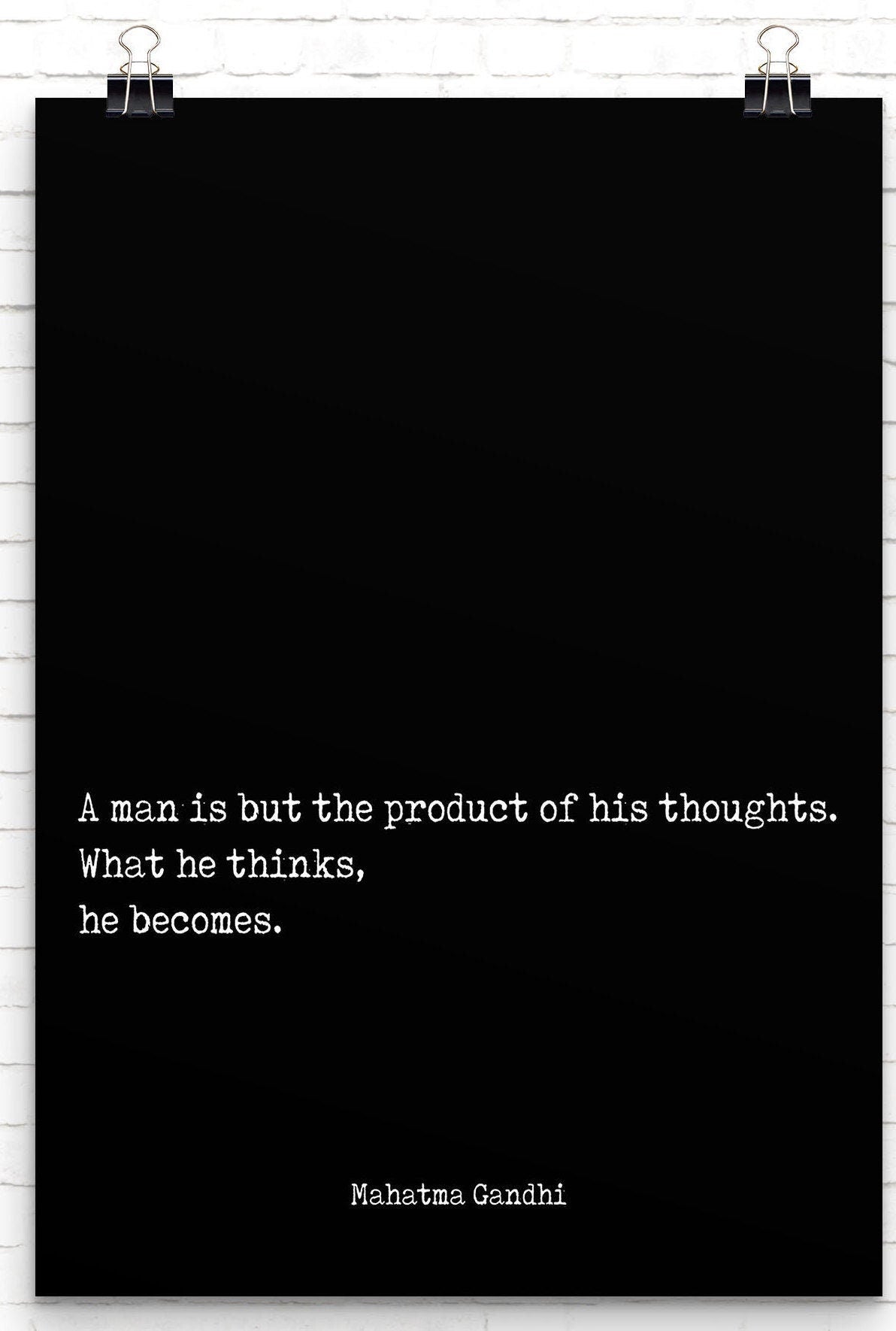 Gandhi What He Thinks He Becomes Quote Print, Mahatma Gandhi Unframed Minimalist Wall Decor in Black & White