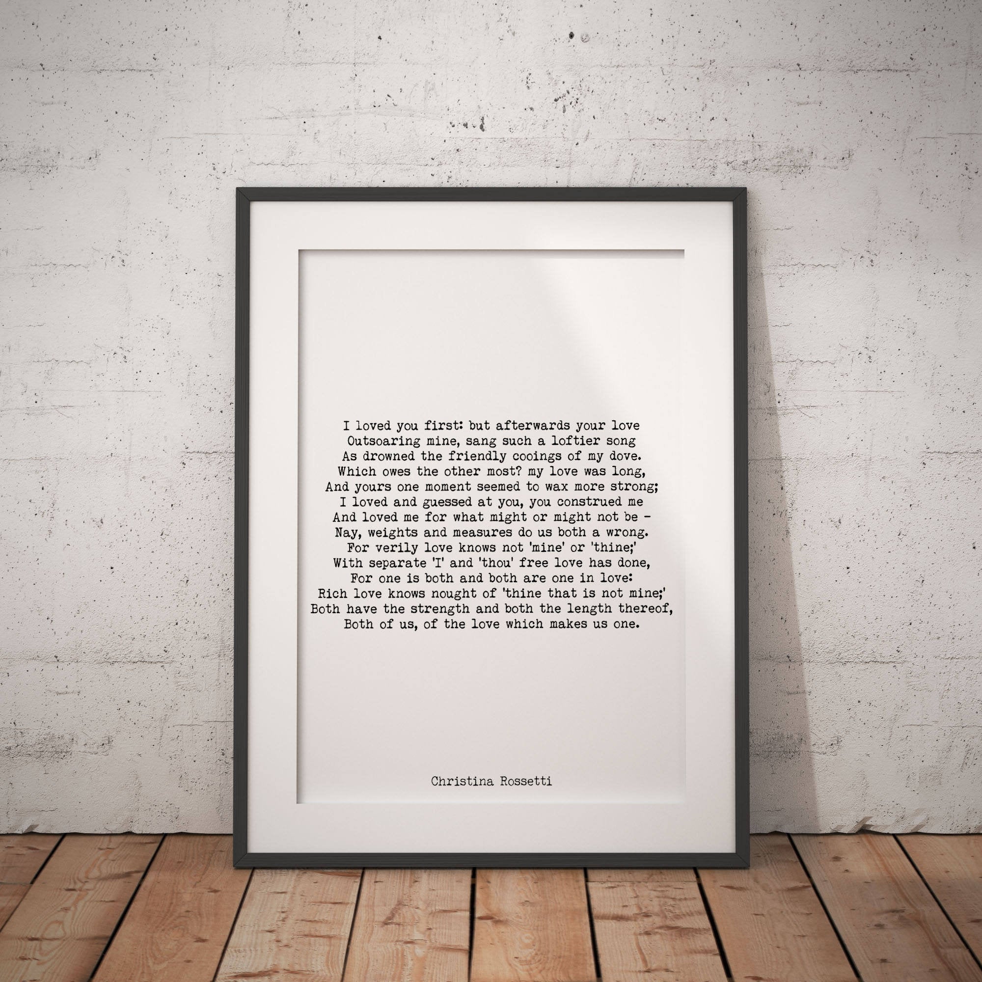 I Loved You First Christina Rossetti Poem Print, Unframed Love Print Gift In Black & White Romantic Wall Decor