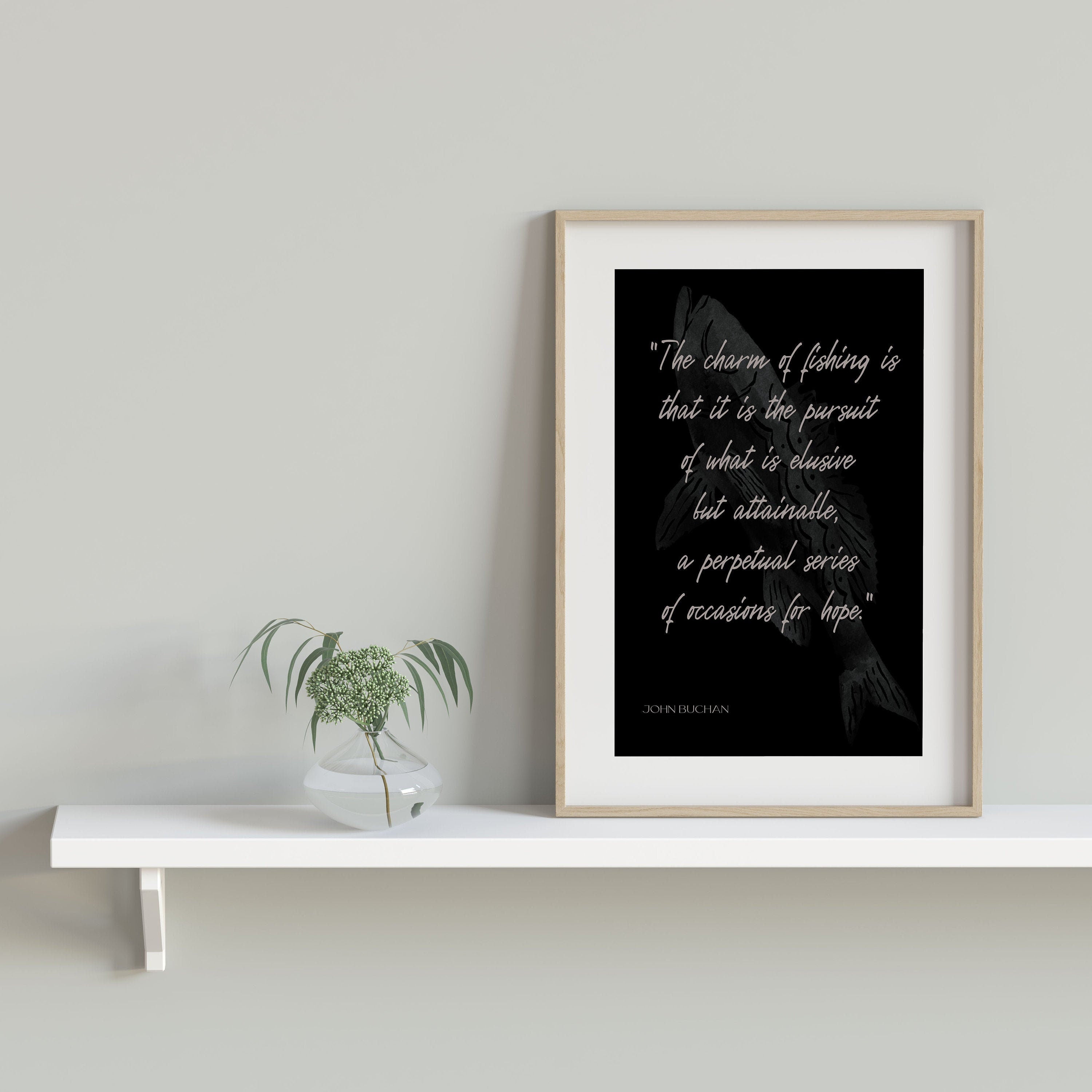 Fishing Quote Print by John Buchan, The charm of fishing