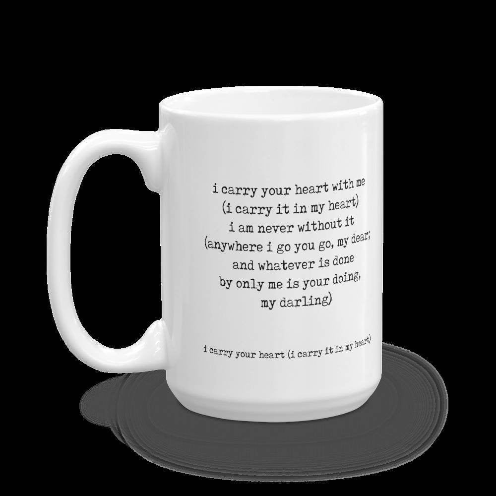 I carry your heart mug, ee cummings coffee mug