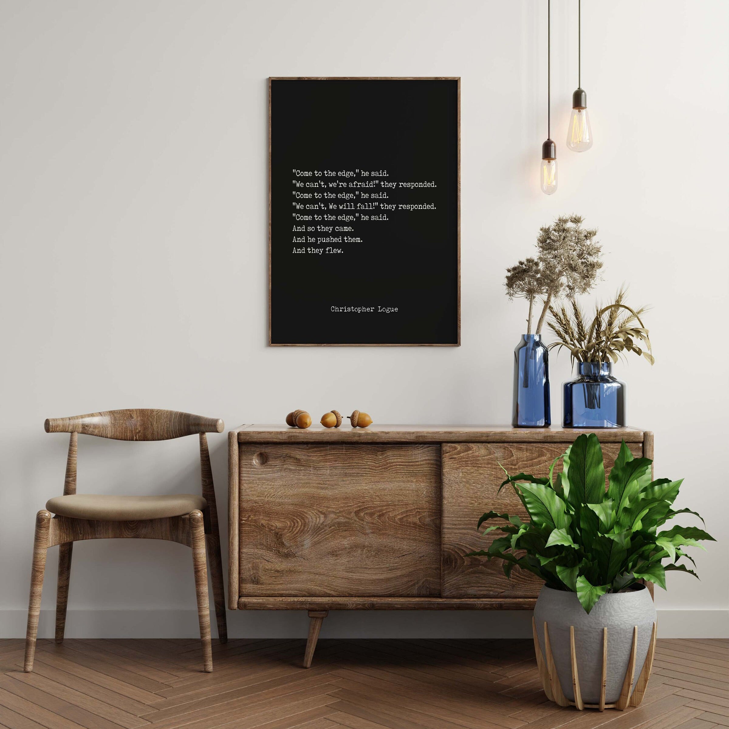 Christopher Logue Inspirational Print, Come To The Edge