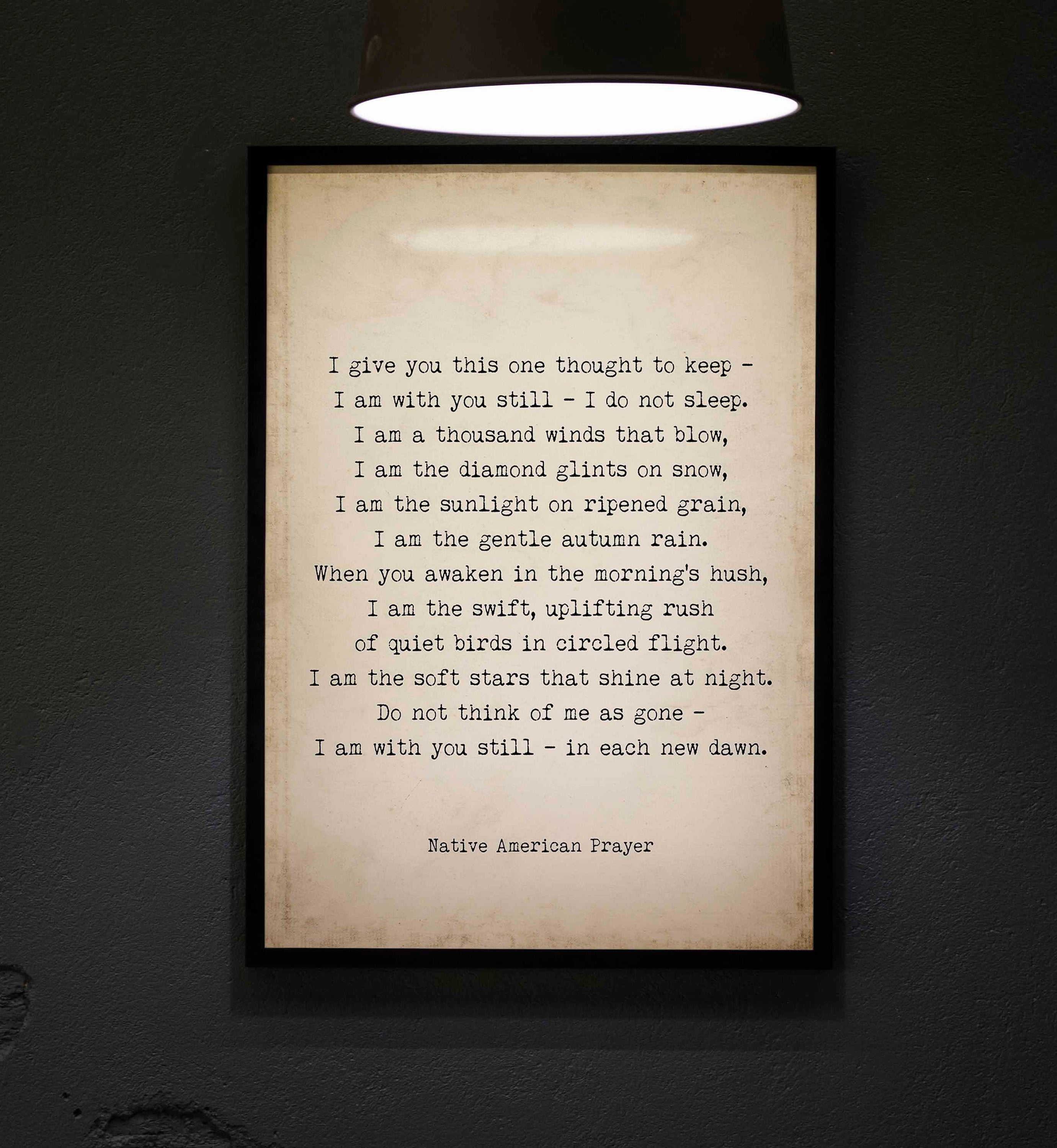Native American Prayer Quote Print in Vintage page background, I Give You This One Thought Inspirational Gift Wall Art Print