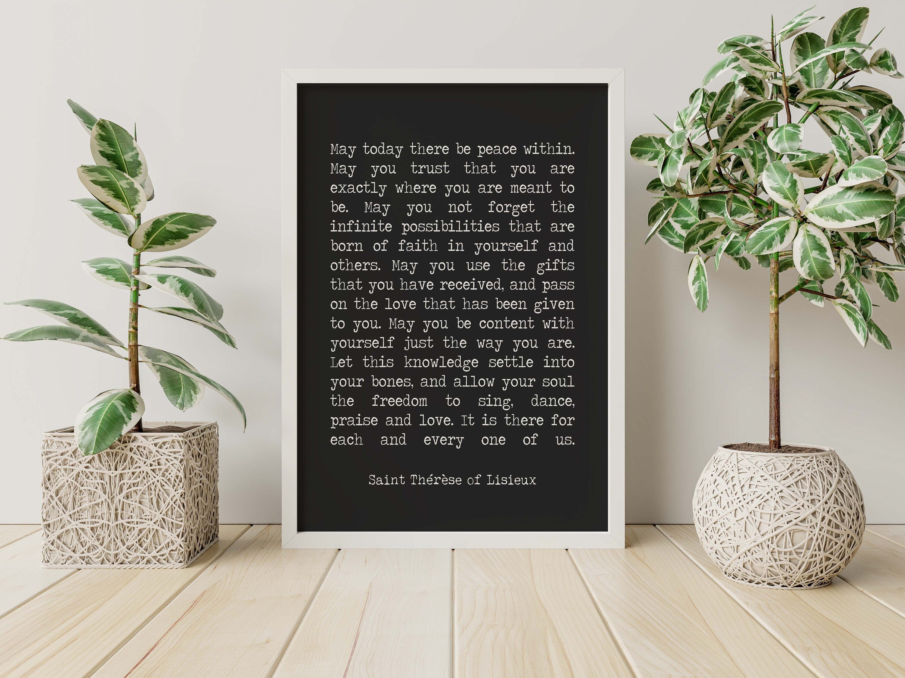 St Therese of Lisieux Peace Quote Print in Black & White, May Today There Be Peace Within Unframed Framed Inspirational Quote Wall Art Print