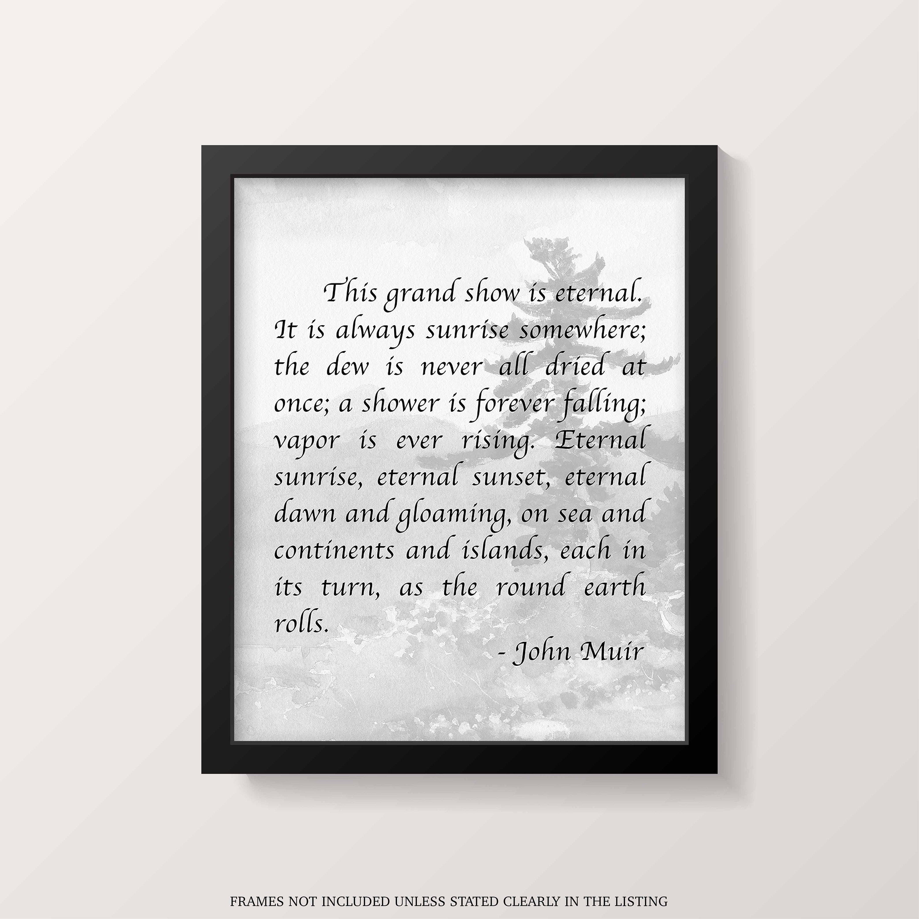 John Muir Mountains Quote Print in Colour and Black & White backgrounds, Inspirational Gift for Nature Lovers