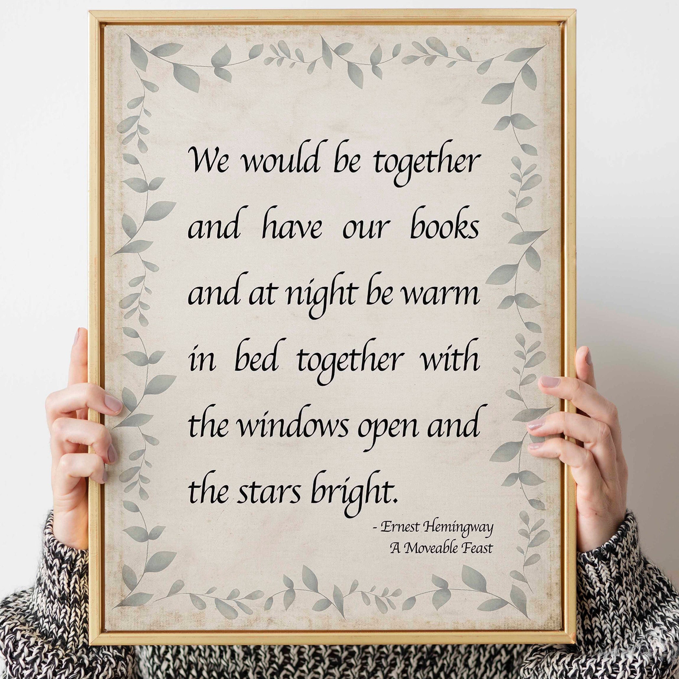 Ernest Hemingway Quote Print, We Would Be Together And Have Our Books - Romantic Art Print