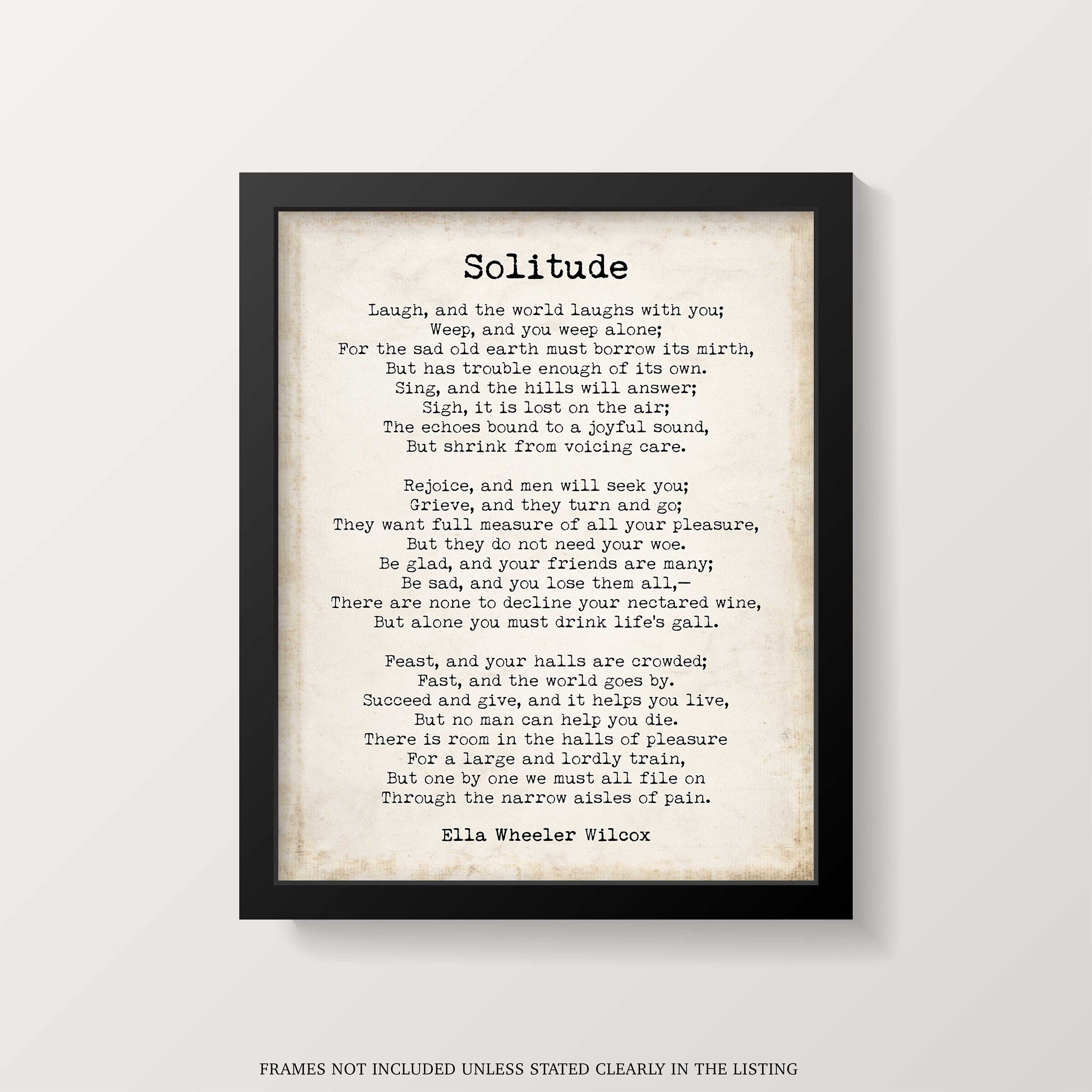 Solitude Ella Wheeler Wilcox poem wall art print, literary gift poetry print unframed in vintage and black & white background
