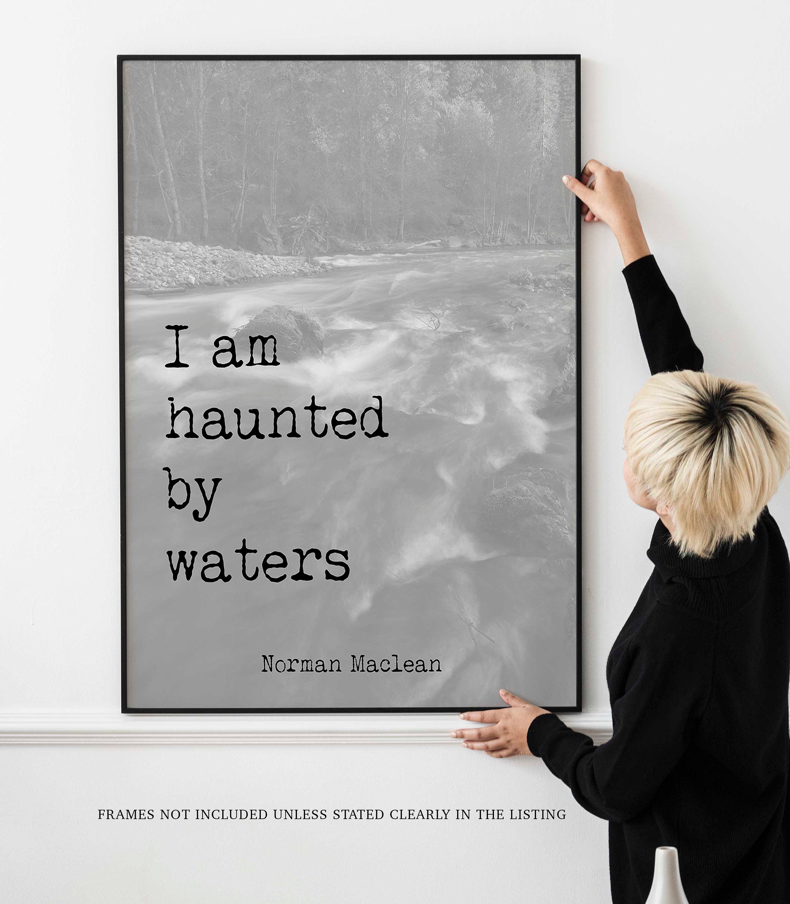 A River Runs Through It, Norman Maclean Quote Print