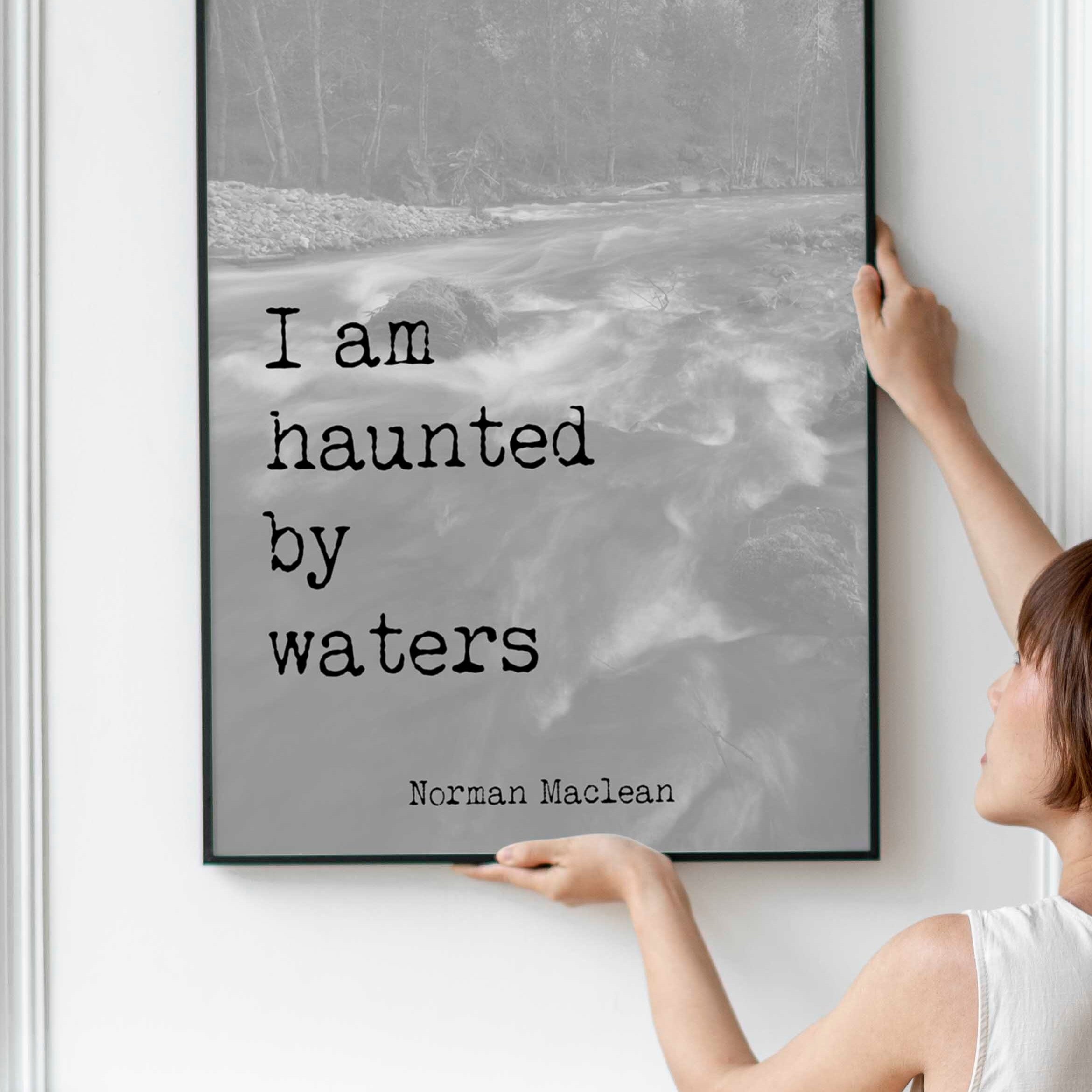 A River Runs Through It, Norman Maclean Quote Print