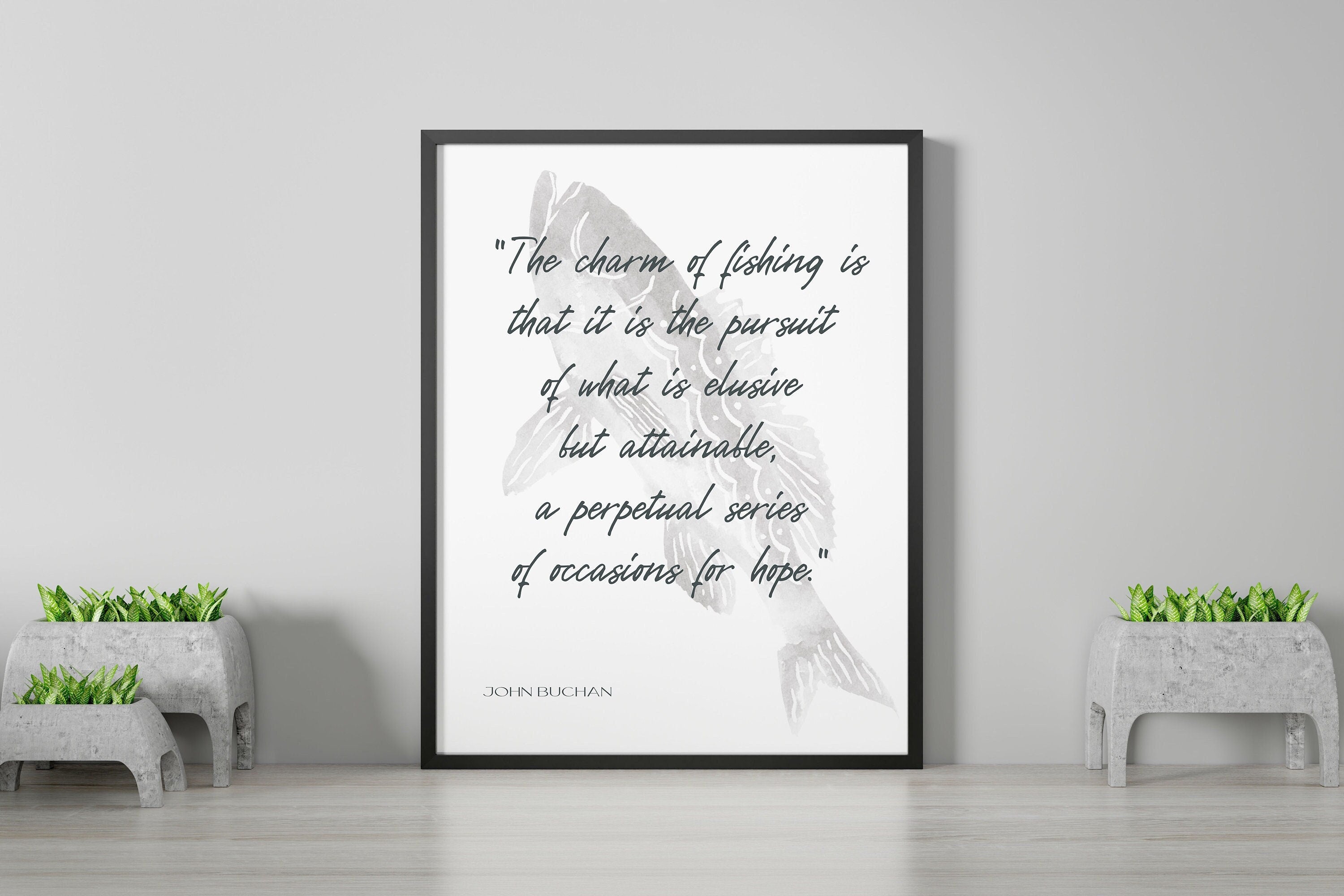 Fishing Quote Print by John Buchan, The charm of fishing