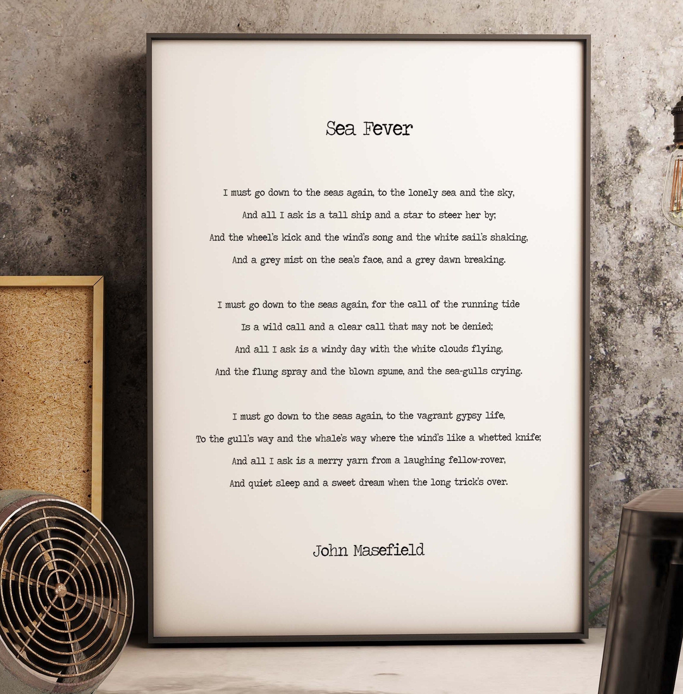 Sea Fever Poem by John Masefield, I Must Go Down To The Seas Again Poetry Art Print