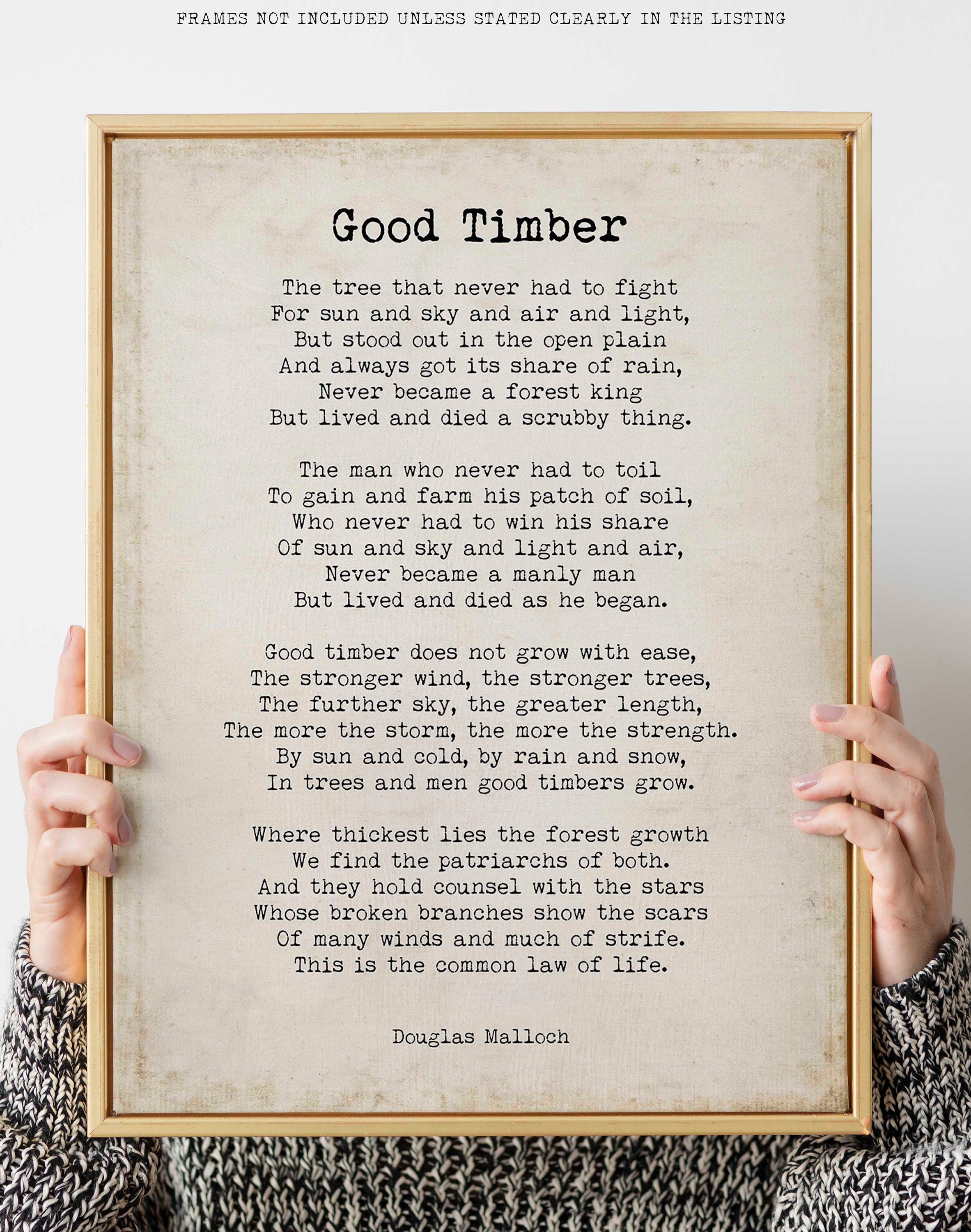 Good Timber Poem LDS, Mormon Gift, Thomas S Monson, Douglas Malloch