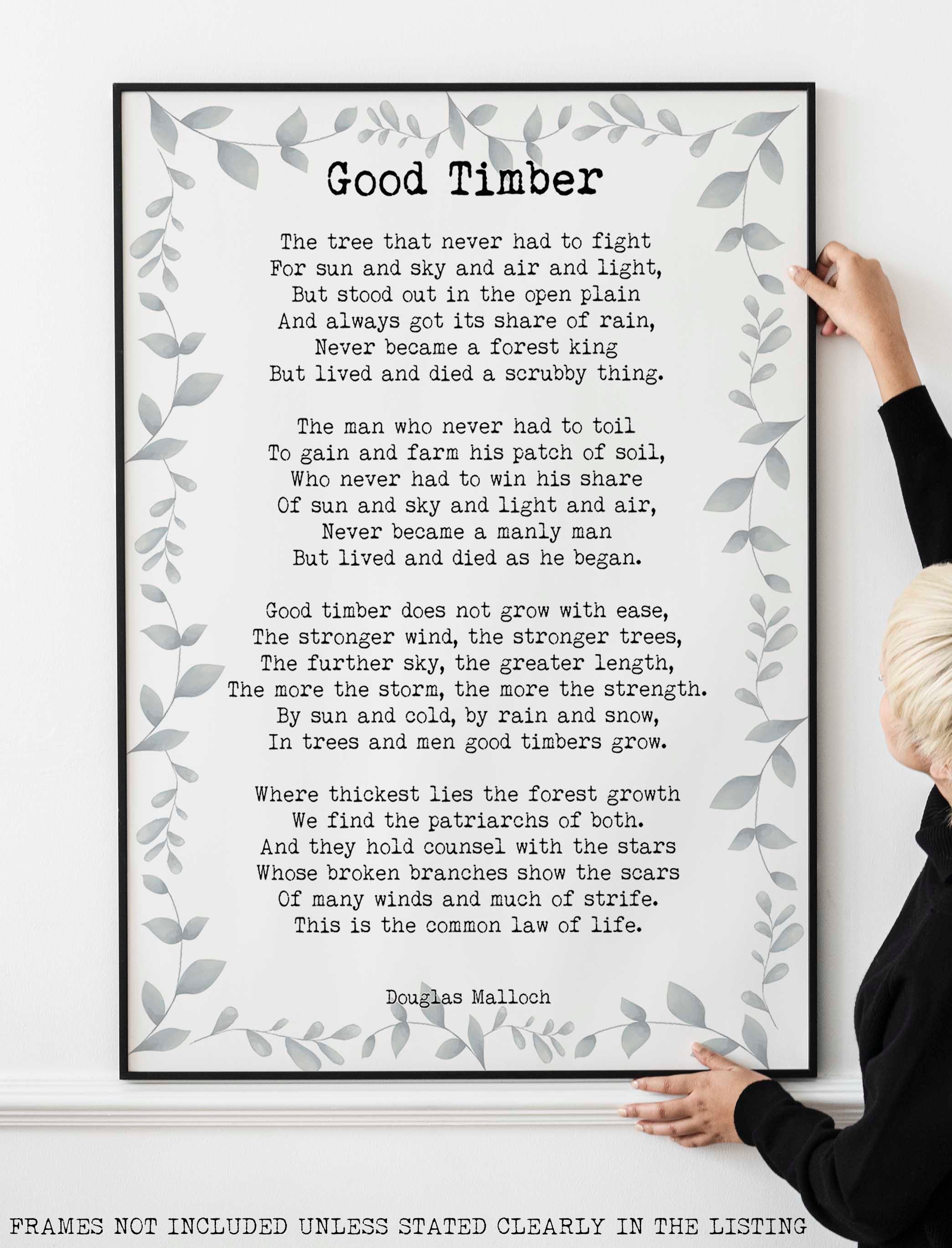 Good Timber Poem LDS Gift, Thomas S Monson Mormon Quote unframed