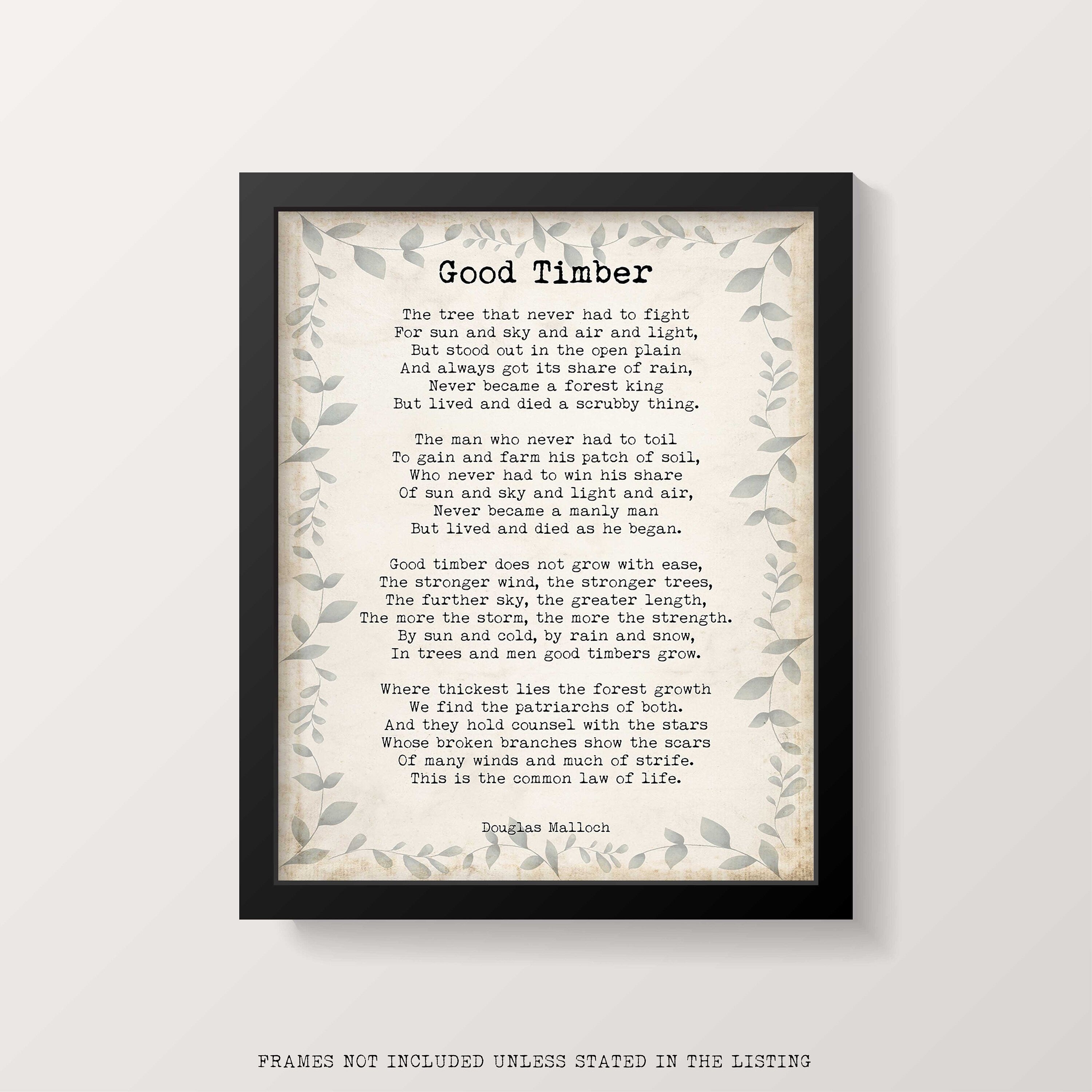Good Timber Poem LDS Gift, Thomas S Monson Mormon Quote unframed