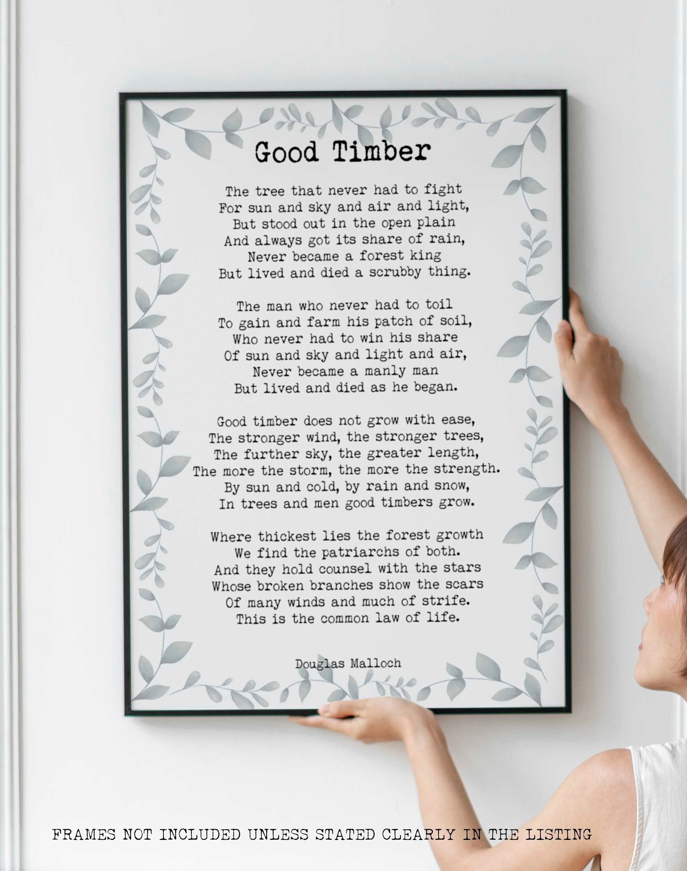 Good Timber Poem LDS Gift, Thomas S Monson Mormon Quote unframed