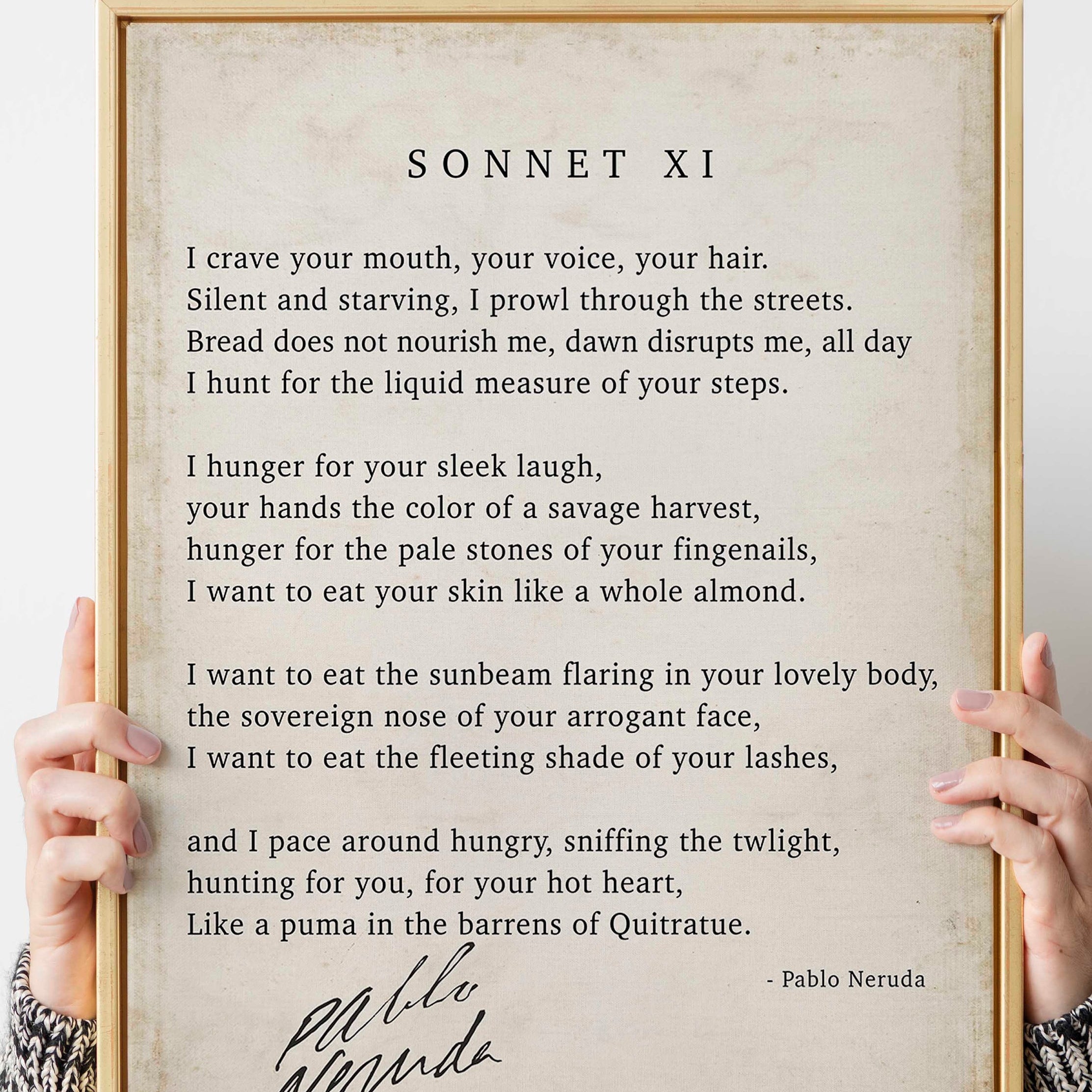 Pablo Neruda Love Poem Print, Sonnet XI - I crave your mouth
