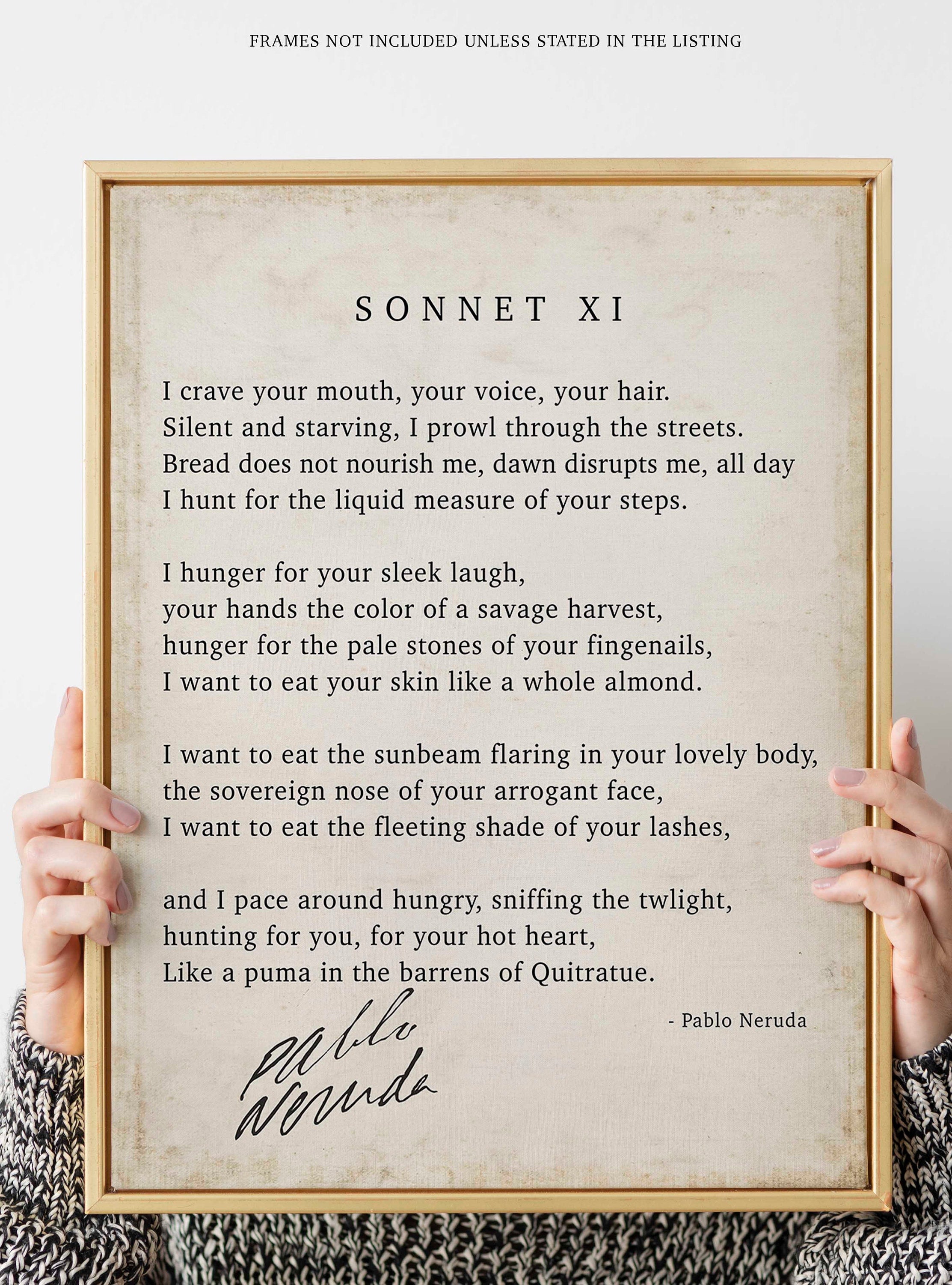 Pablo Neruda Love Poem Print, Sonnet XI - I crave your mouth