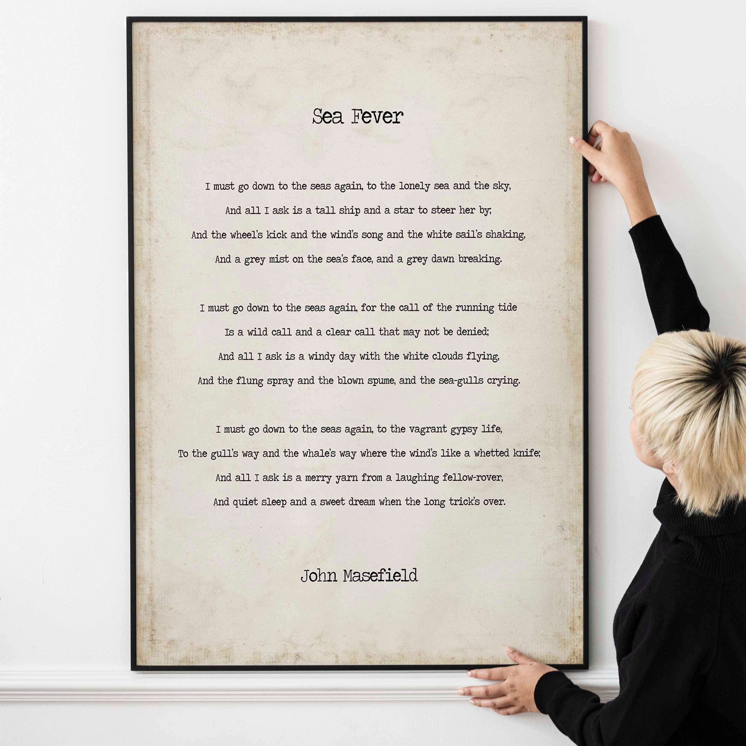 Sea Fever Poem by John Masefield, I Must Go Down To The Seas Again Poetry Art Print Literary Decor