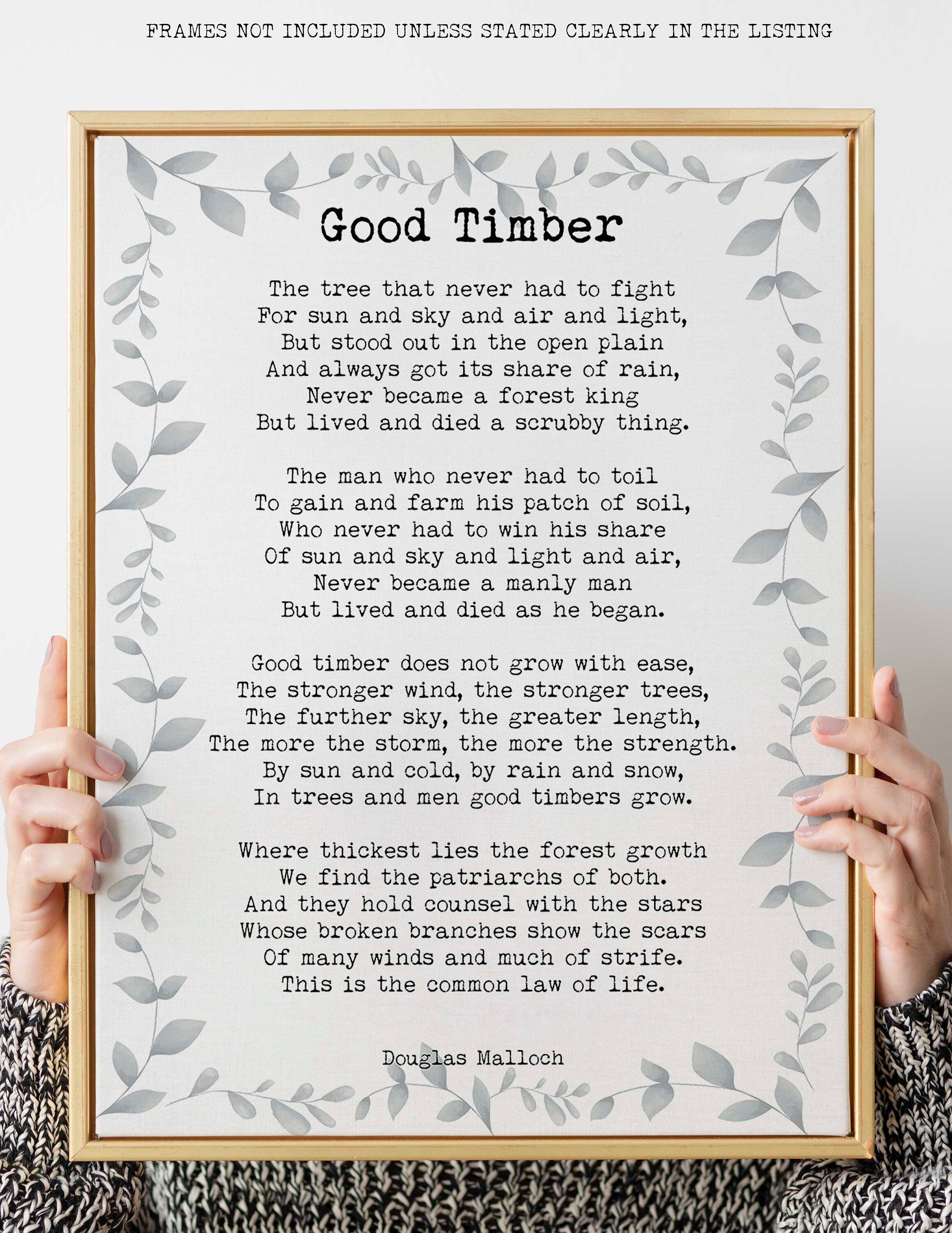 Good Timber Poem LDS Gift, Thomas S Monson Mormon Quote unframed