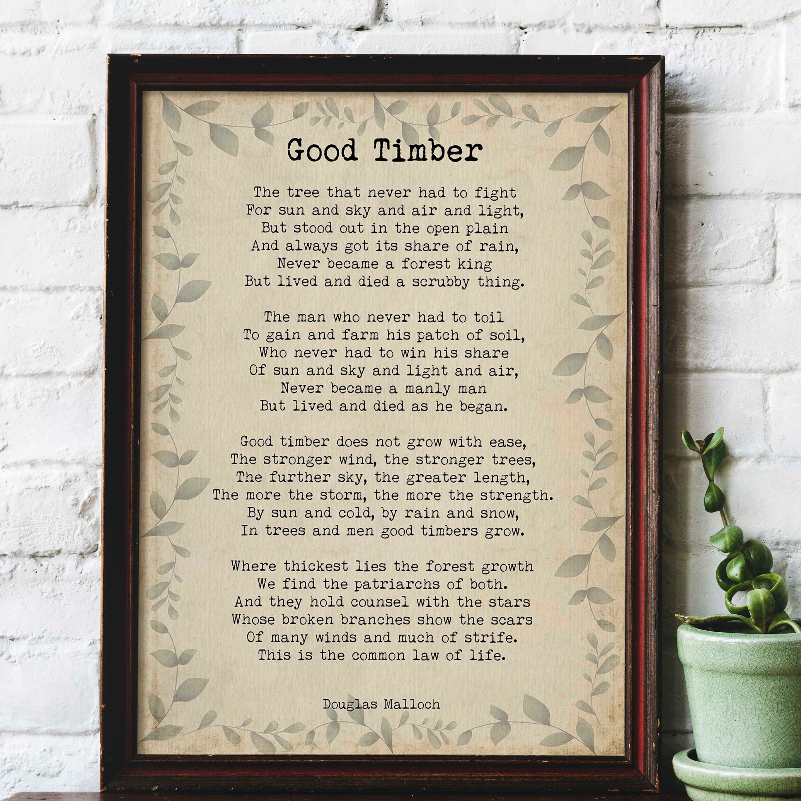 Good Timber Poem LDS Gift, Thomas S Monson Mormon Quote unframed