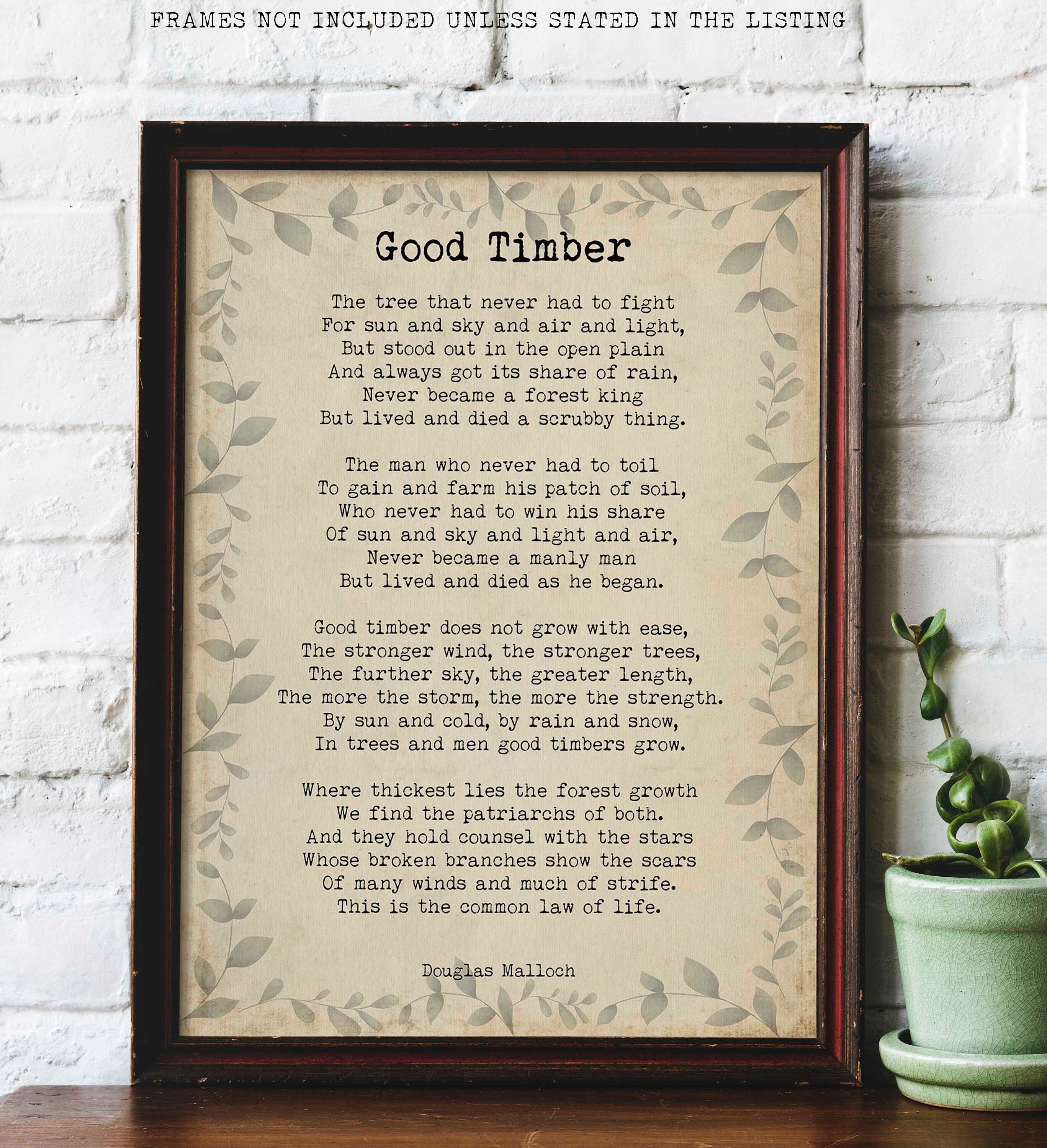 Good Timber Poem LDS Gift, Thomas S Monson Mormon Quote unframed