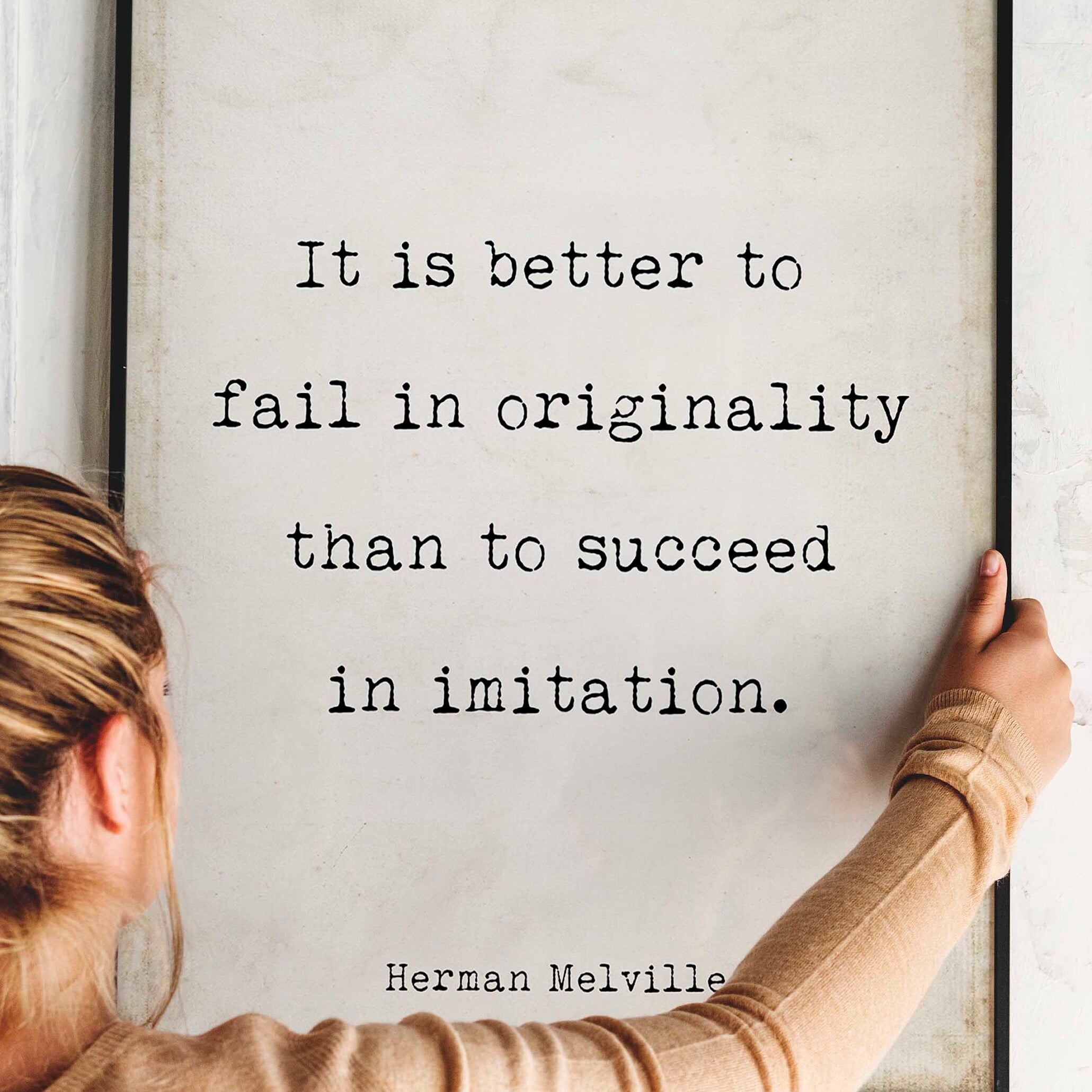 Moby Dick Herman Melville book quote print - “It is better to fail in originality than to succeed in imitation.”