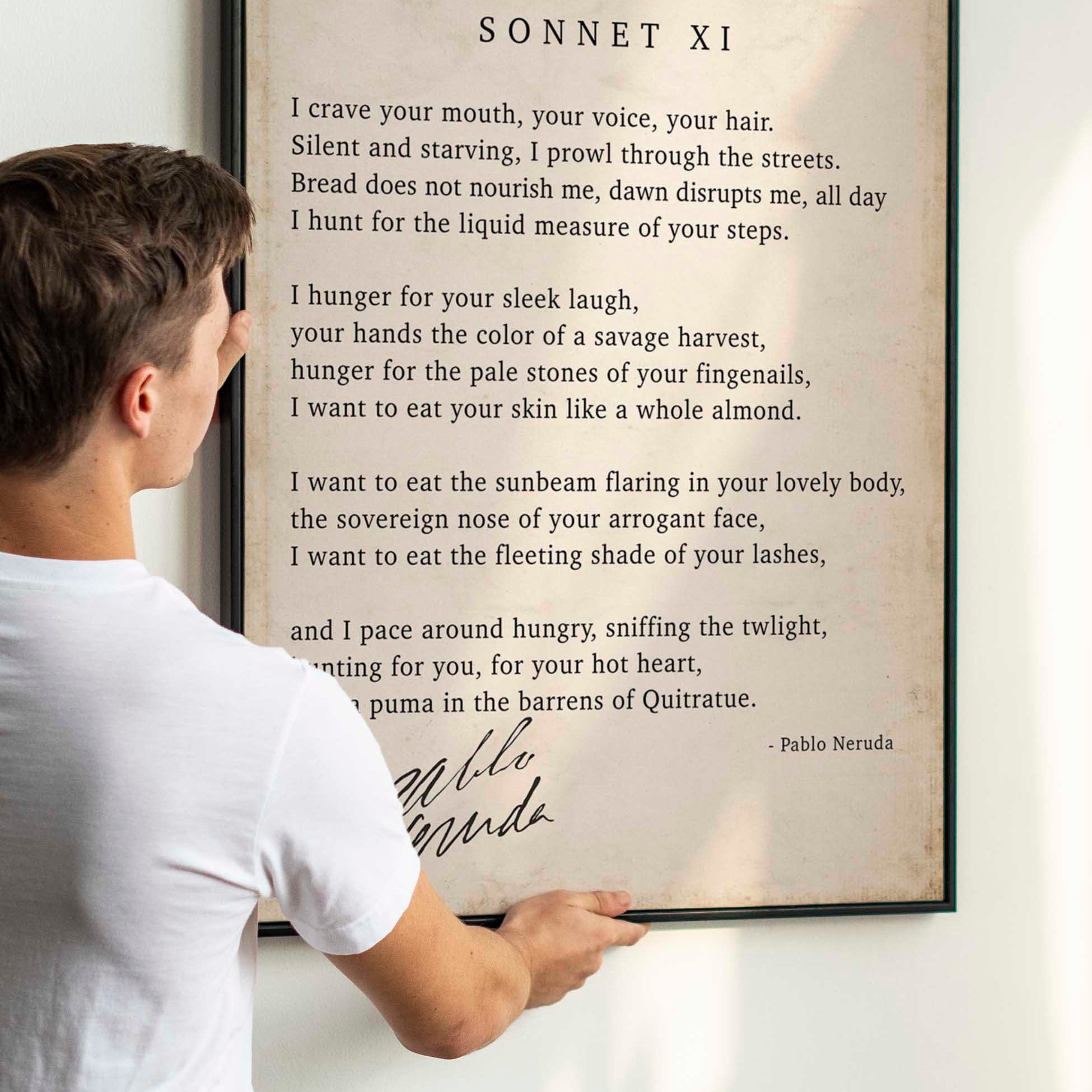 Pablo Neruda Love Poem Print, Sonnet XI - I crave your mouth