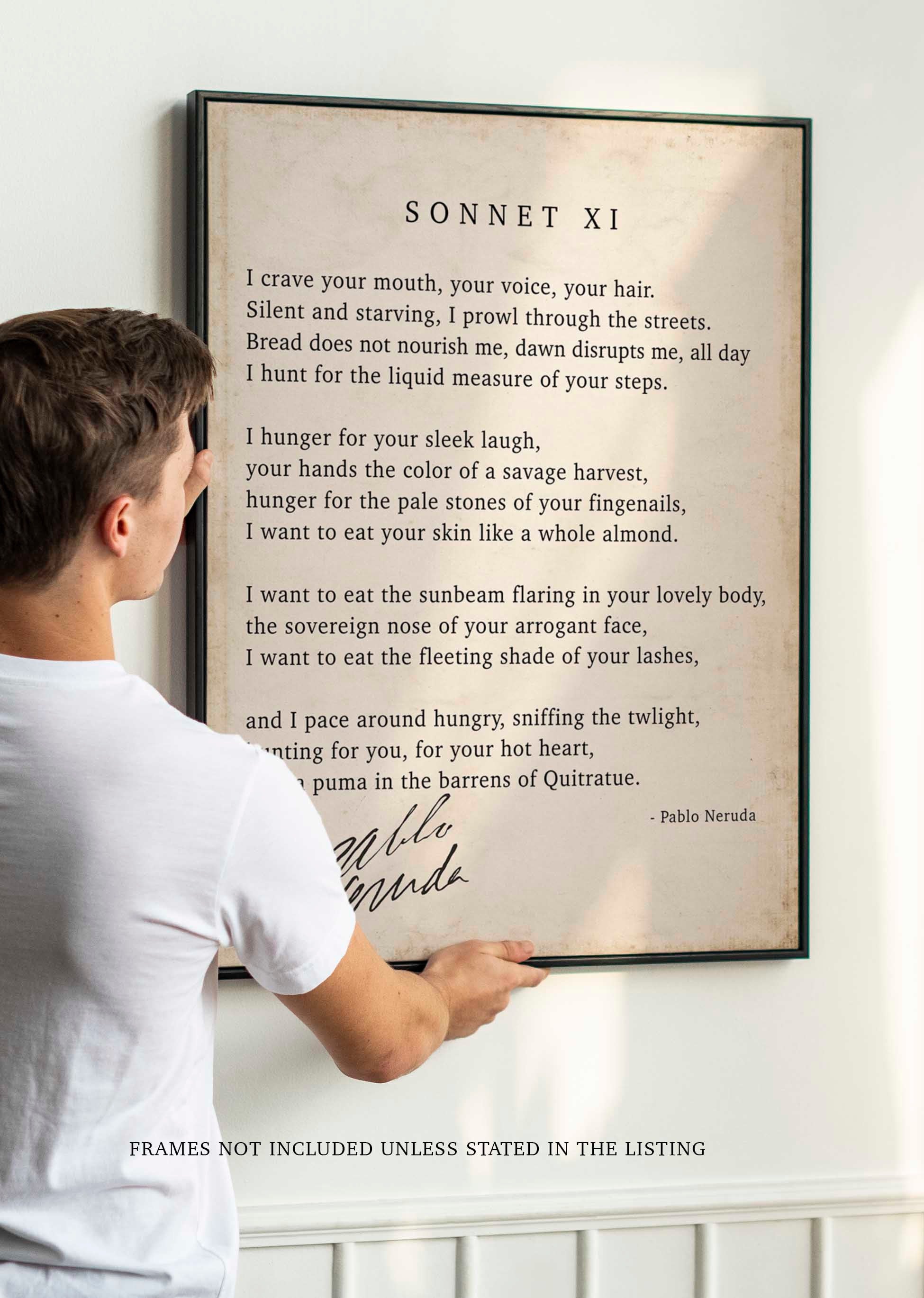 Pablo Neruda Love Poem Print, Sonnet XI - I crave your mouth