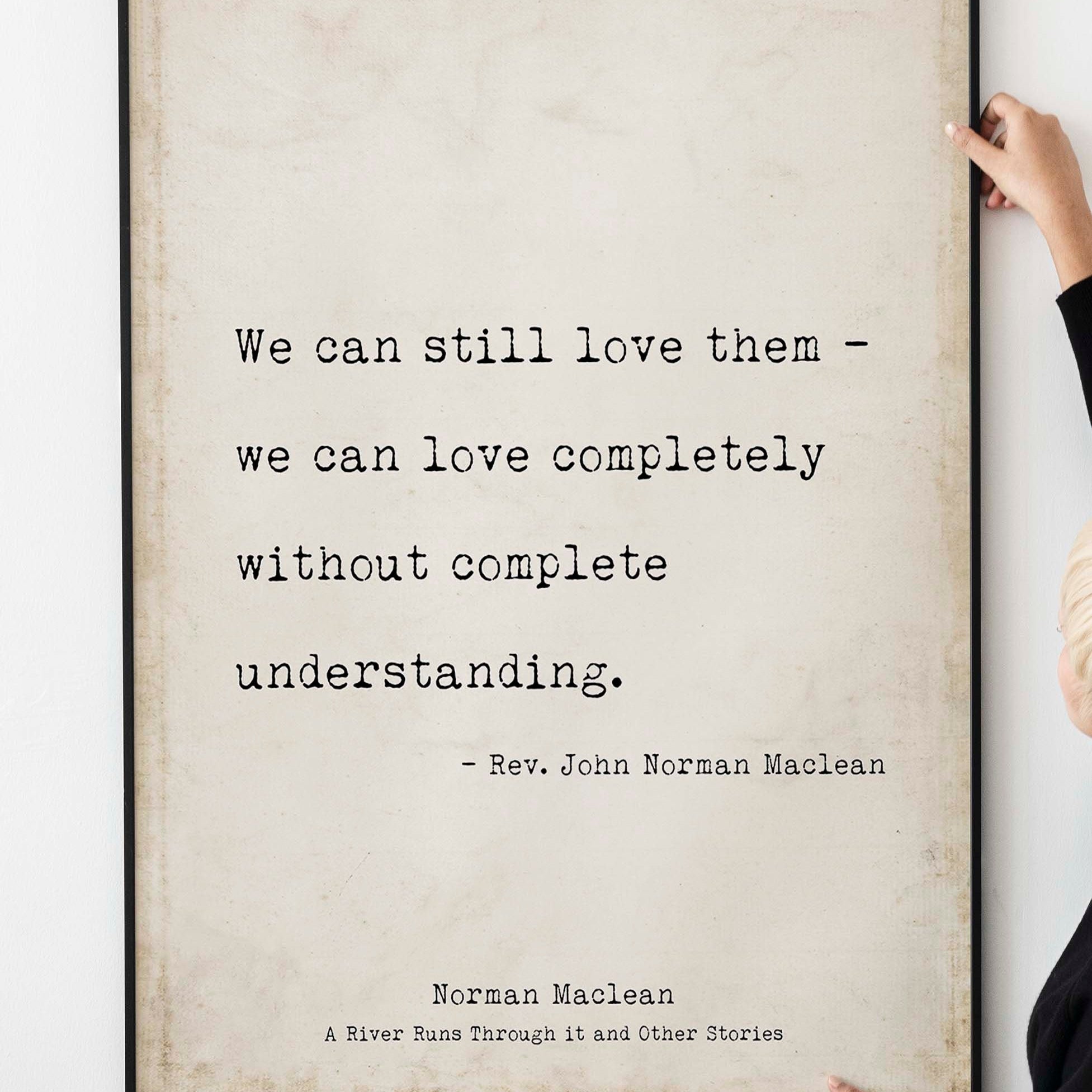 A River Runs Through It, Norman Maclean Quote Print