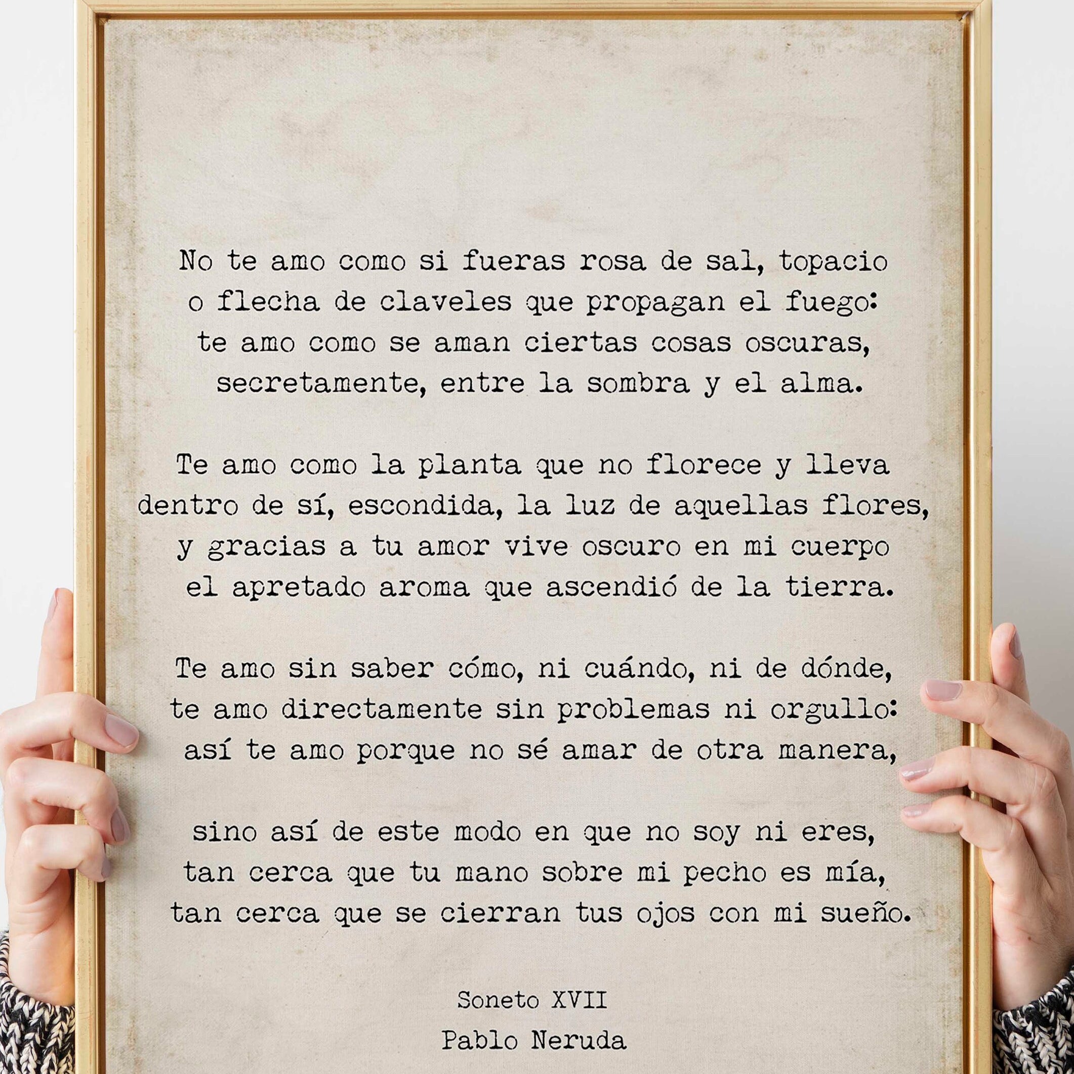 Pablo Neruda te amo sin saber cómo, I Love You Without Knowing How