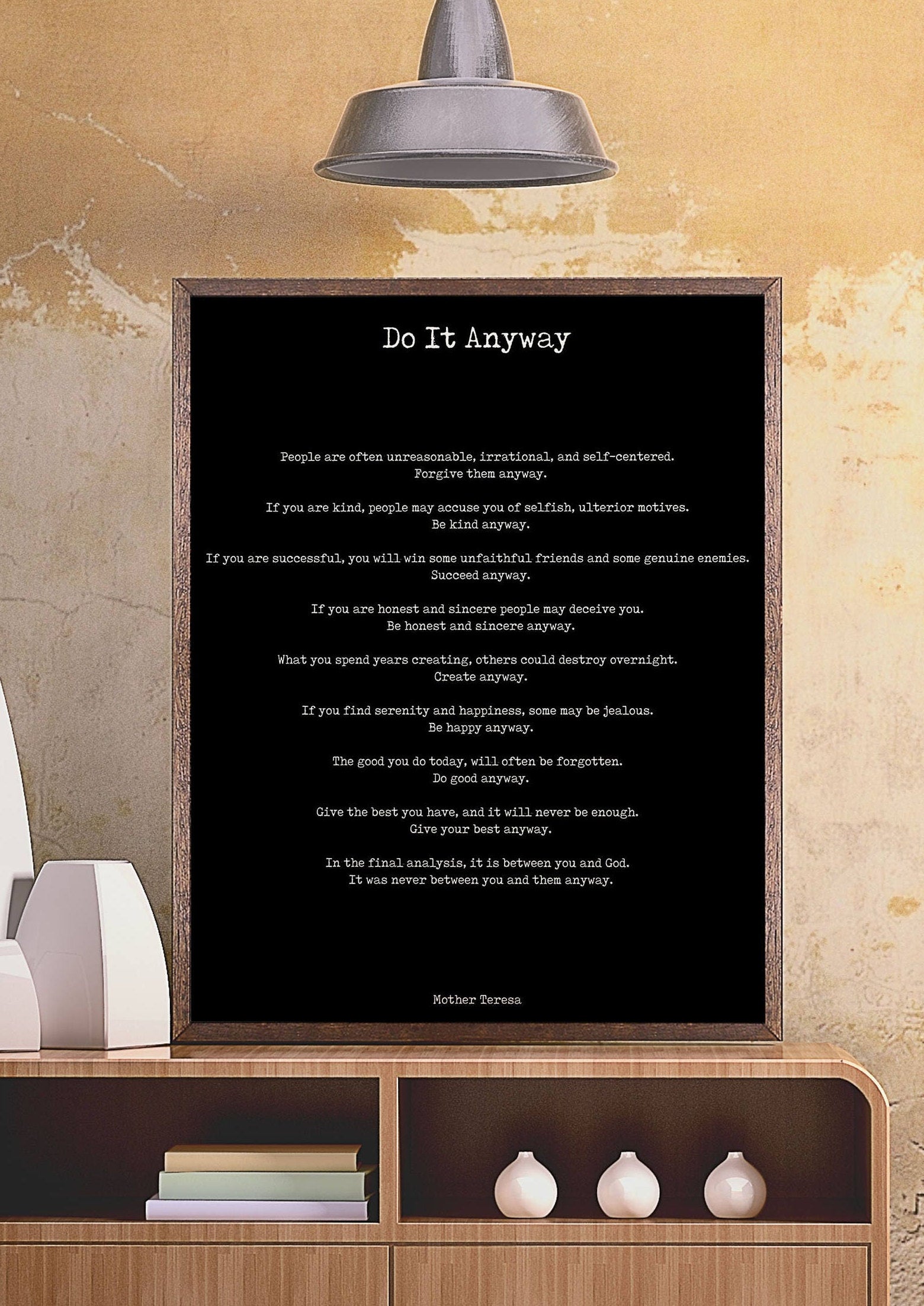 Do It Anyway Black & White Art Print Poster, Mother Teresa Poem Art
