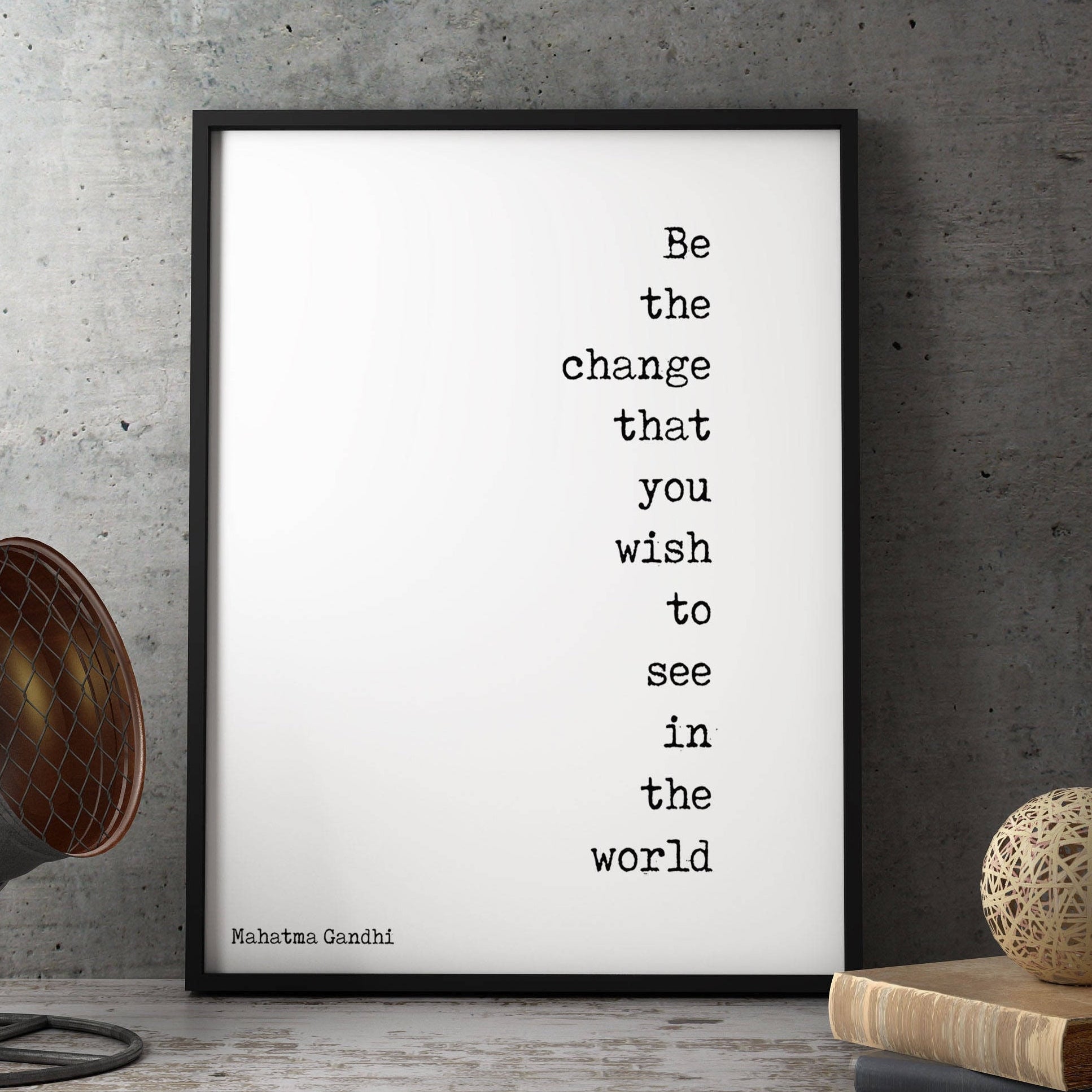 Gandhi Quote Print , Be The Change Motivational Poster