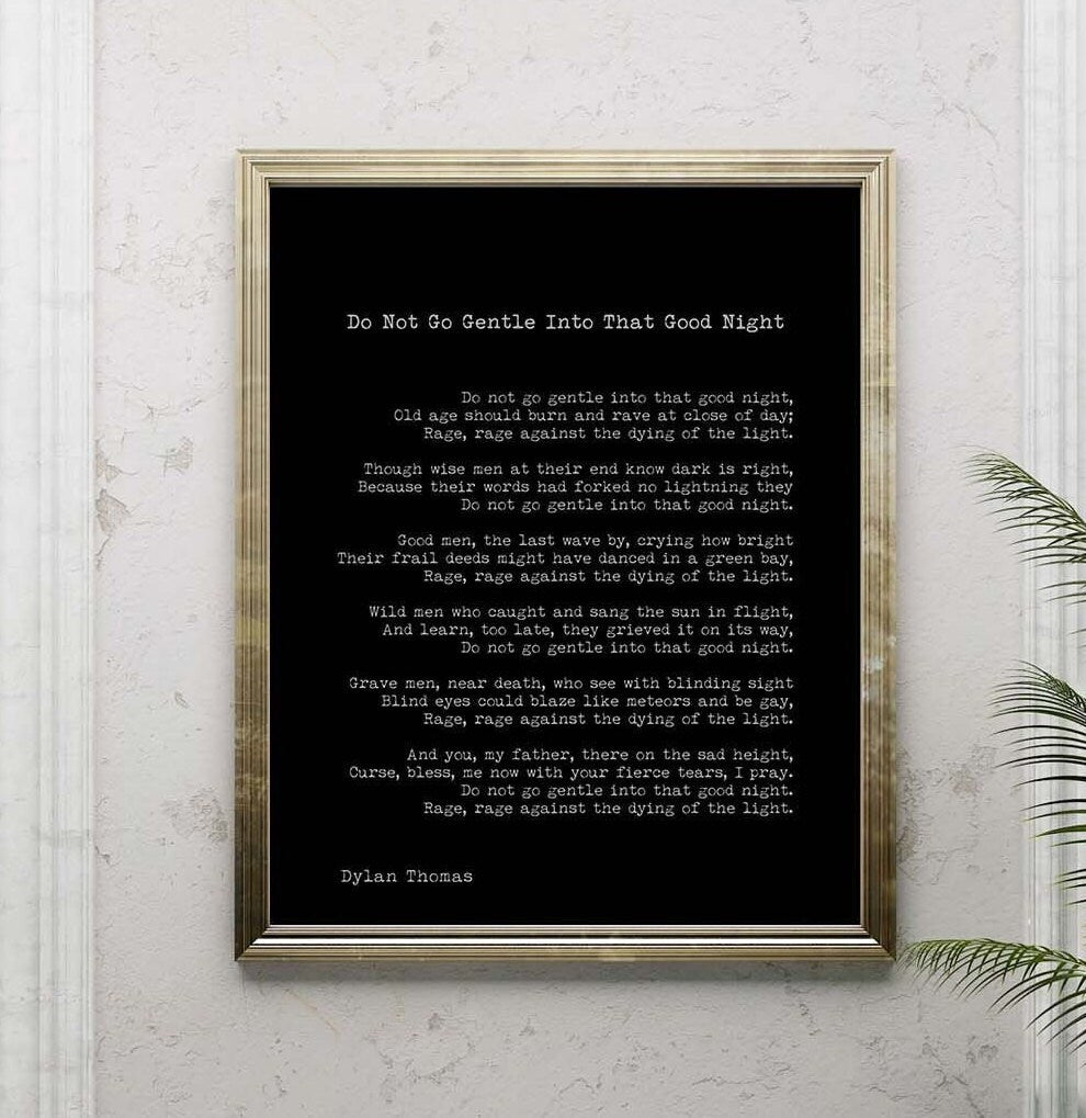 Dylan Thomas Poem Print, Do Not Go Gentle Into That Good Night Poetry Poster In Black & White For Home Wall Decor