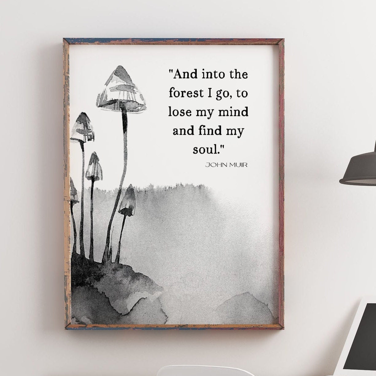 Into the Forest I Go John Muir Quote Print in Black & White, Inspirational Gift for Nature Lovers