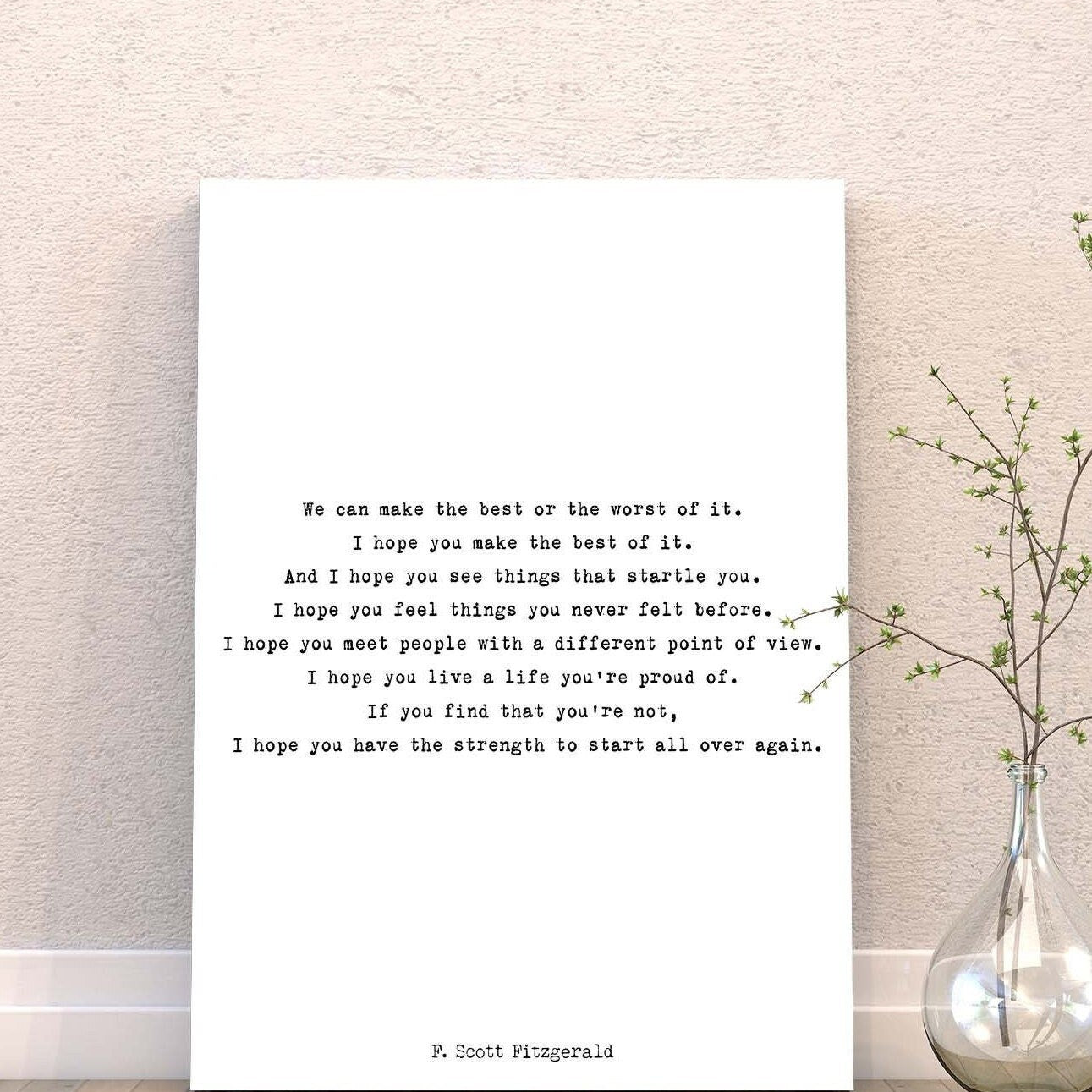 F Scott Fitzgerald Quote Canvas Art Print, Make The Best Of It Art Print