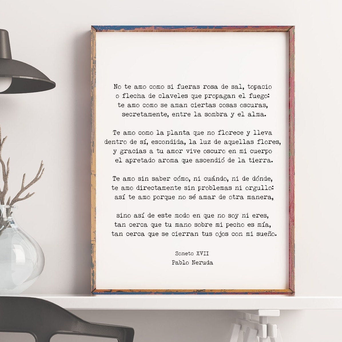 Spanish Pablo Neruda Love Verse Print, te amo sin saber cómo
