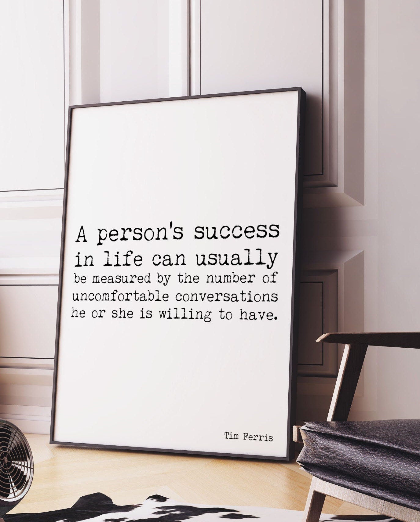 Tim Ferris Success Quote Print, Black & White Motivation Print