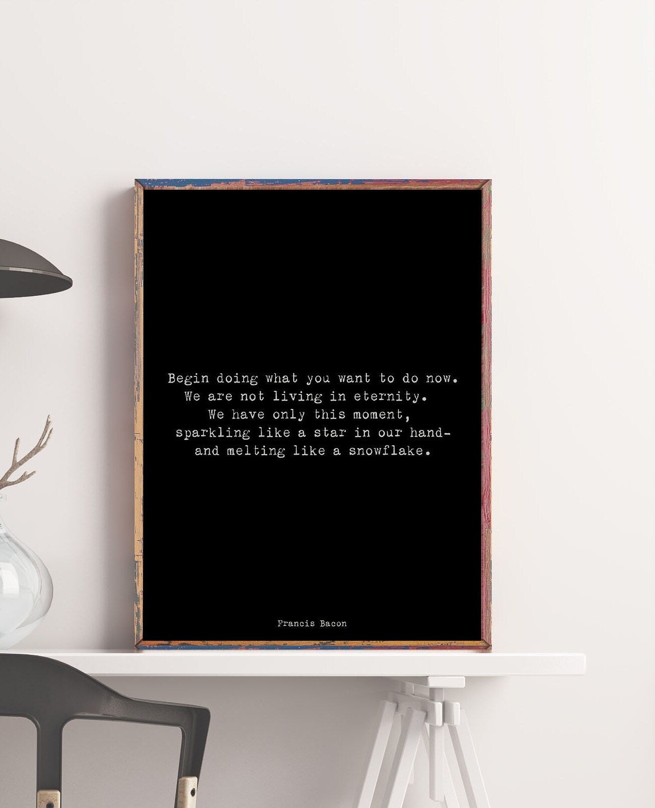 Francis Bacon Life Quote Inspirational Print Gift, Typography Quote Print Black & White Unframed or Framed Art