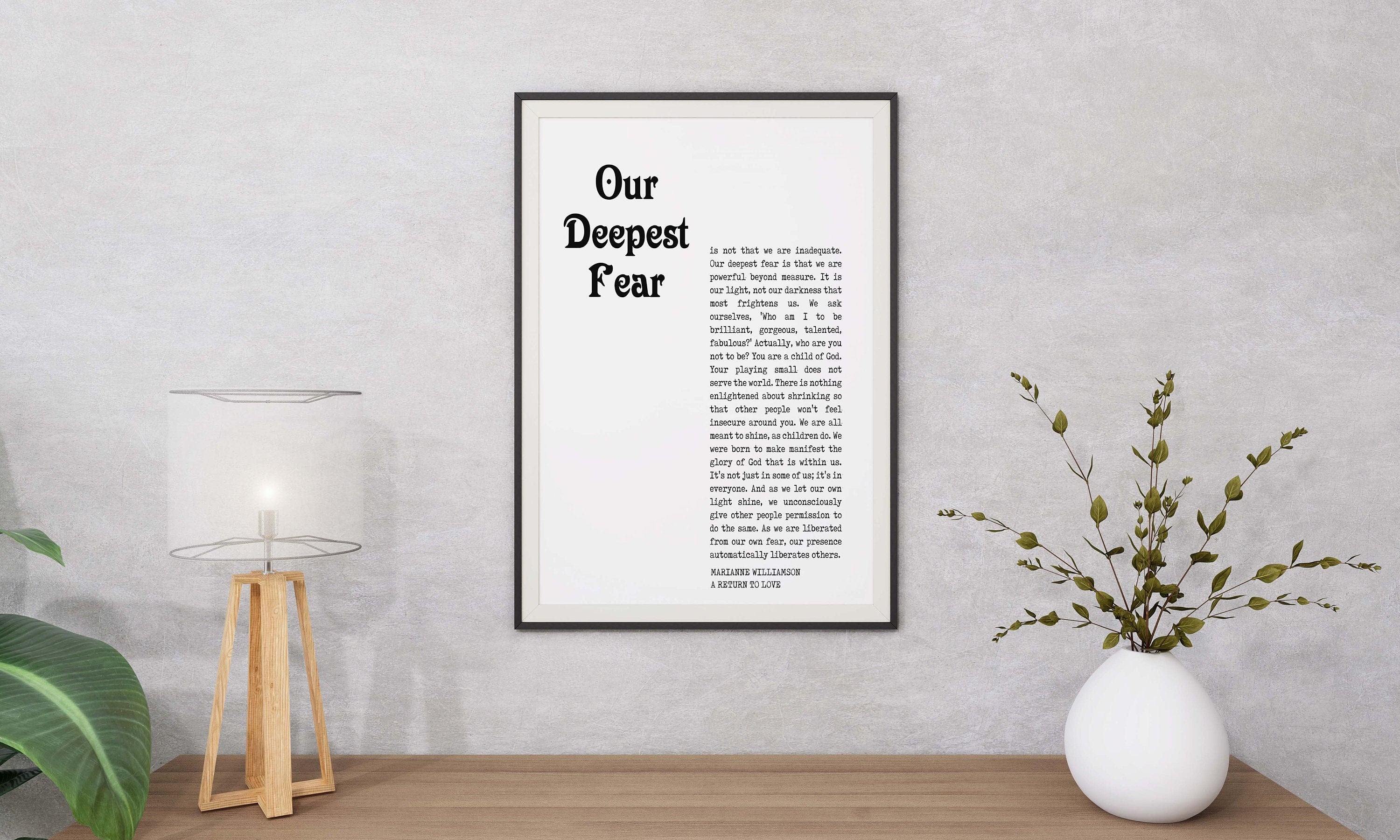 Our Deepest Fear Quote Print, Marianne Williamson Unframed Wall Art Prints in Black & White Inspirational Gifts