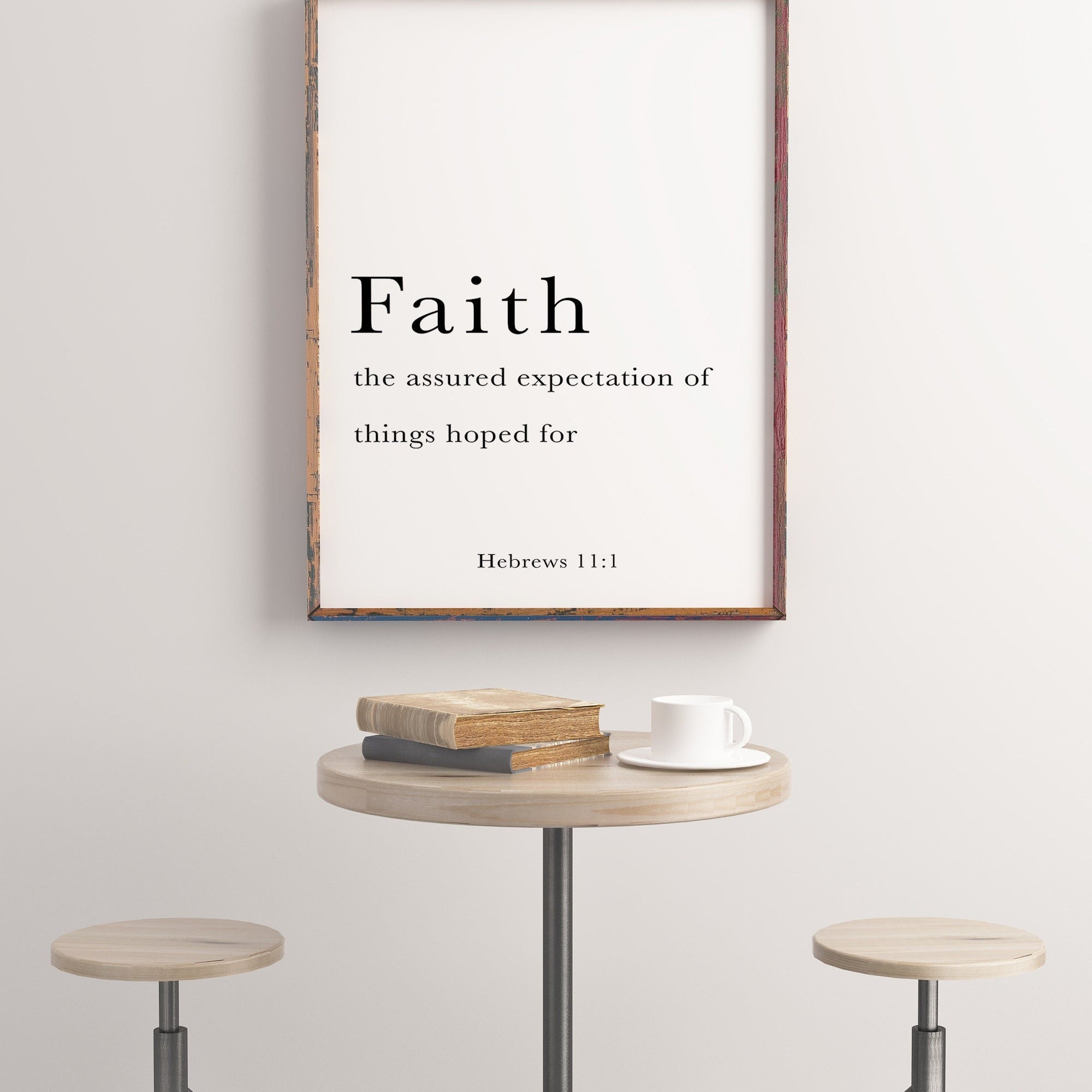 Faith Bible Verse Hebrews 11 Vs 1 Quote Print, Faith is the assured expectation. Wall Art in Black & White
