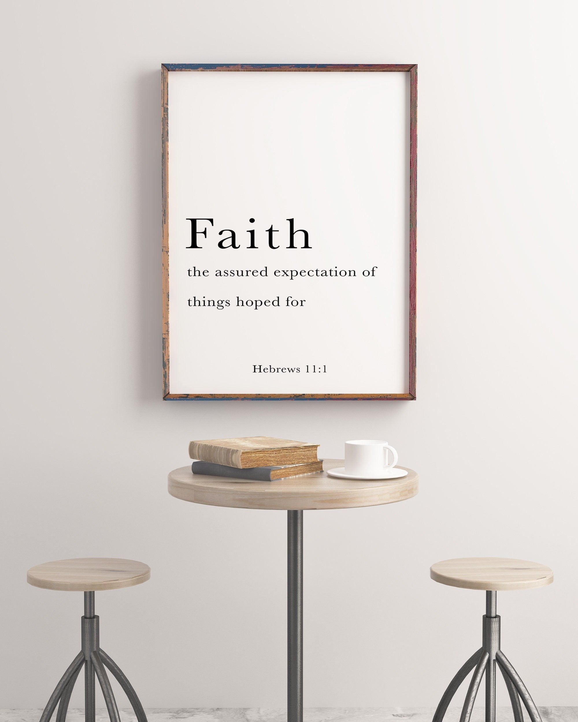 Faith Bible Verse Hebrews 11 Vs 1 Quote Print, Faith is the assured expectation. Wall Art in Black & White